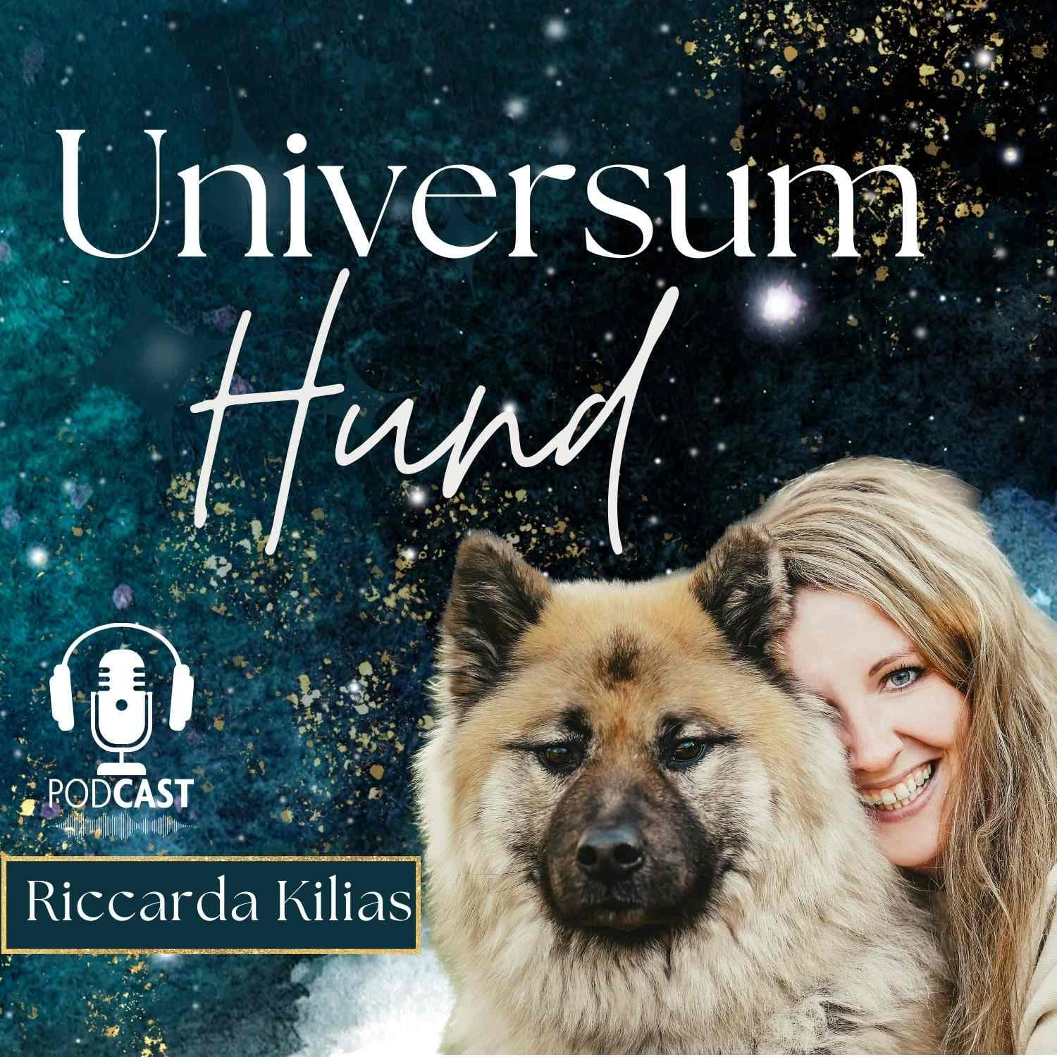 Universum Hund - der Podcast für achtsame Hundemenschen - Podcast