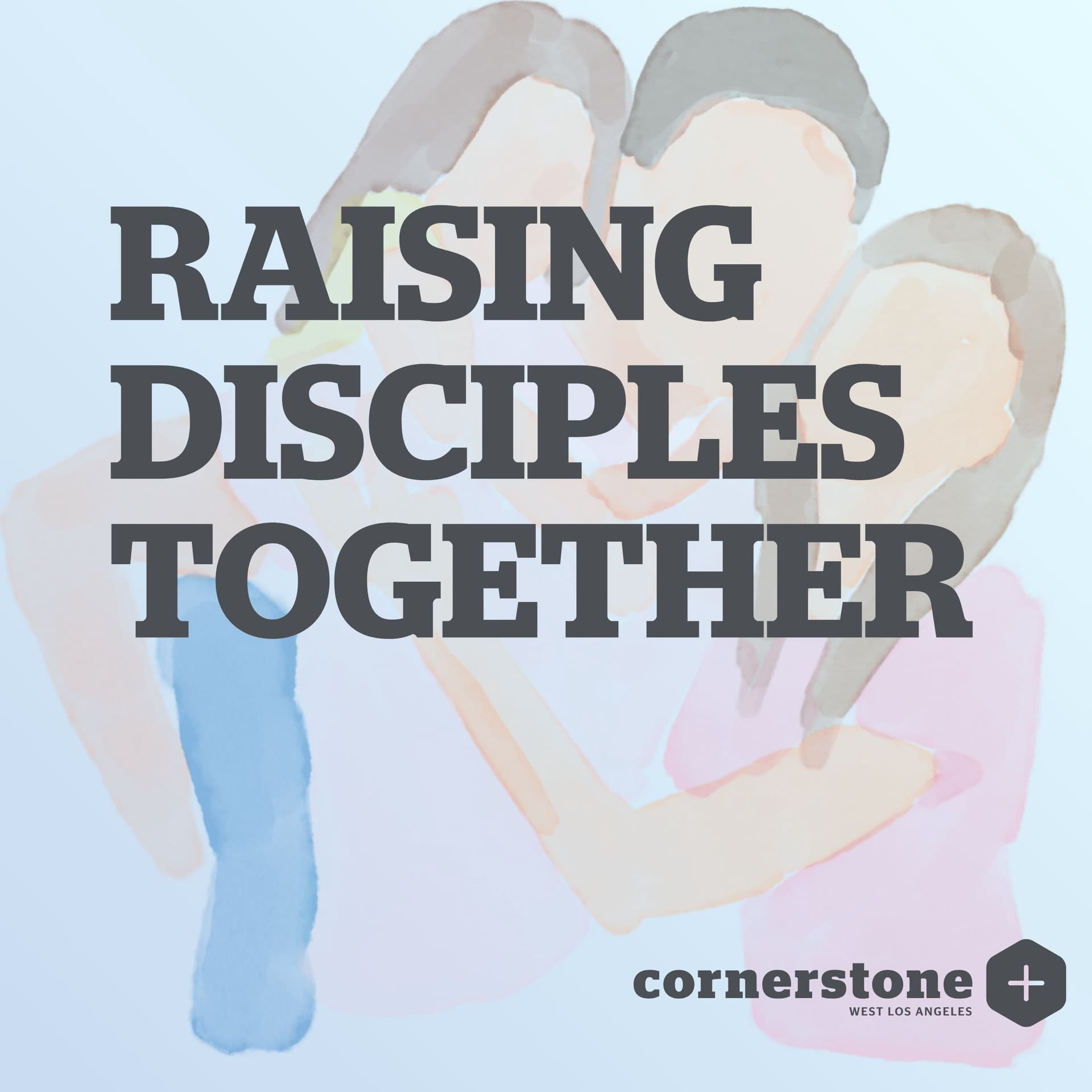 Raising Disciples Together - Podcasts