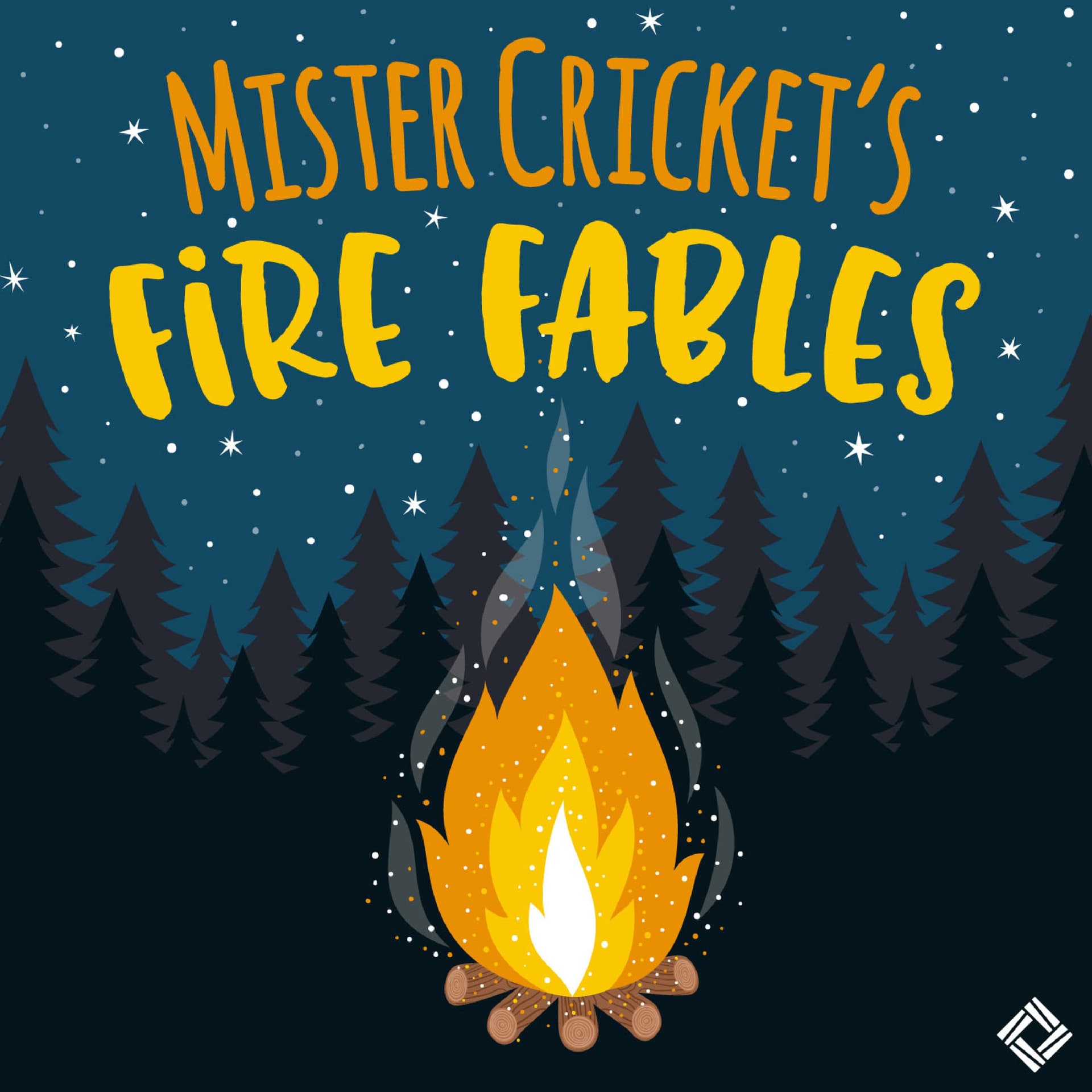 MISTER CRICKET'S FIRE FABLES - Podcasts