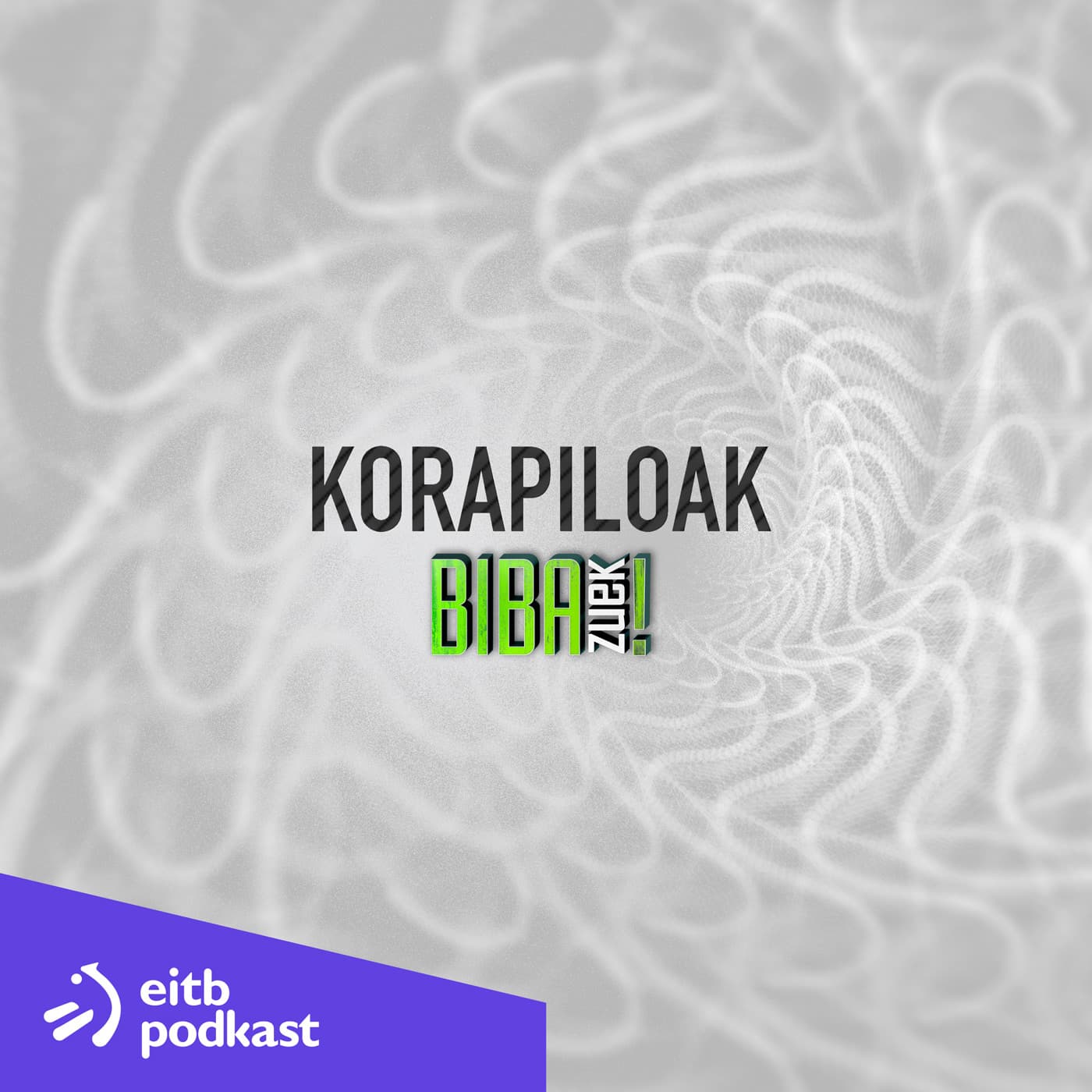 Korapiloak - بودكاست