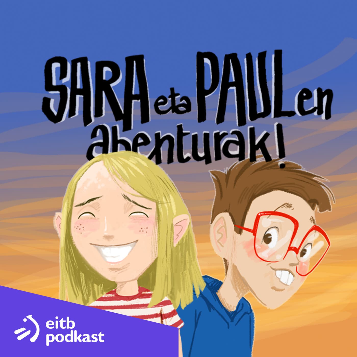 Sara eta Paul - بودكاست