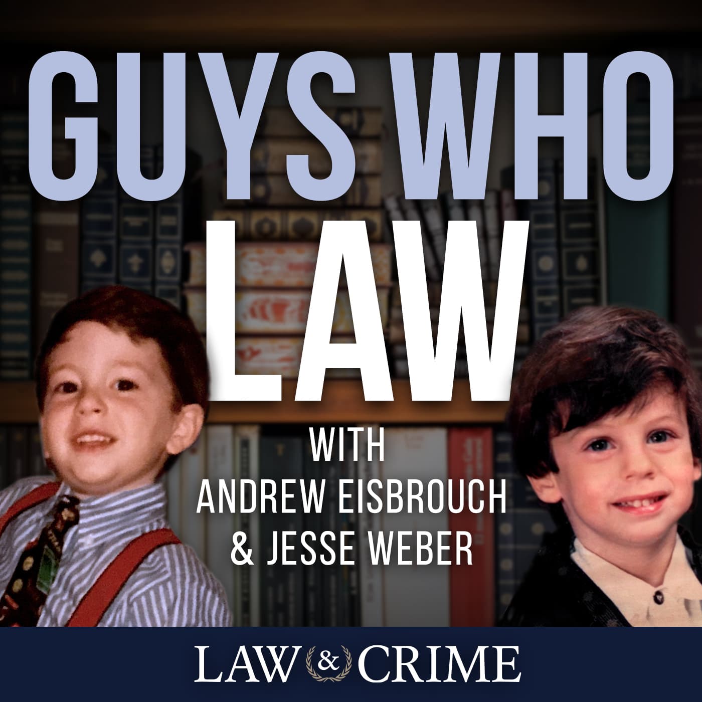 Guys Who Law - Podcasts