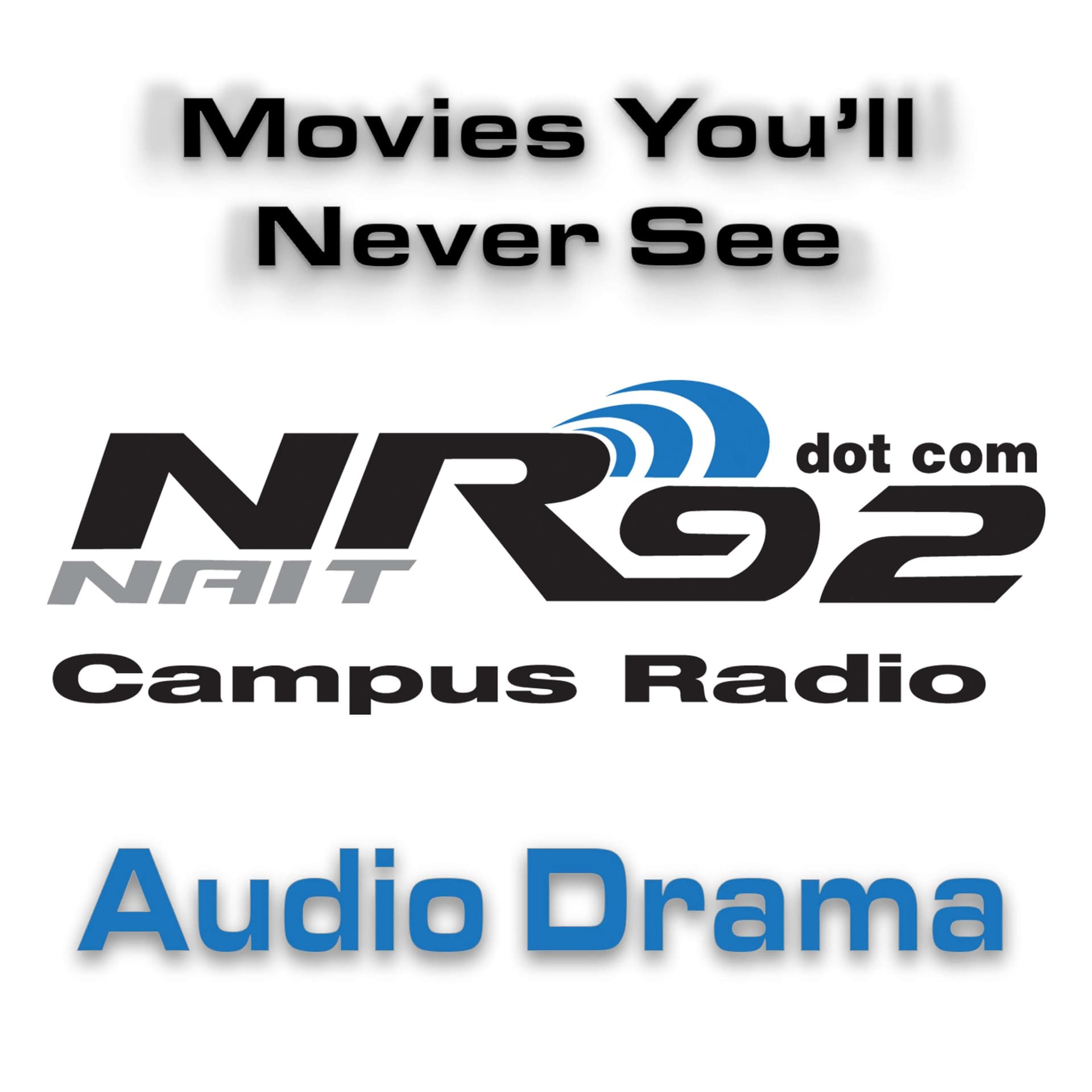 Movies You'll Never See - Podcasts