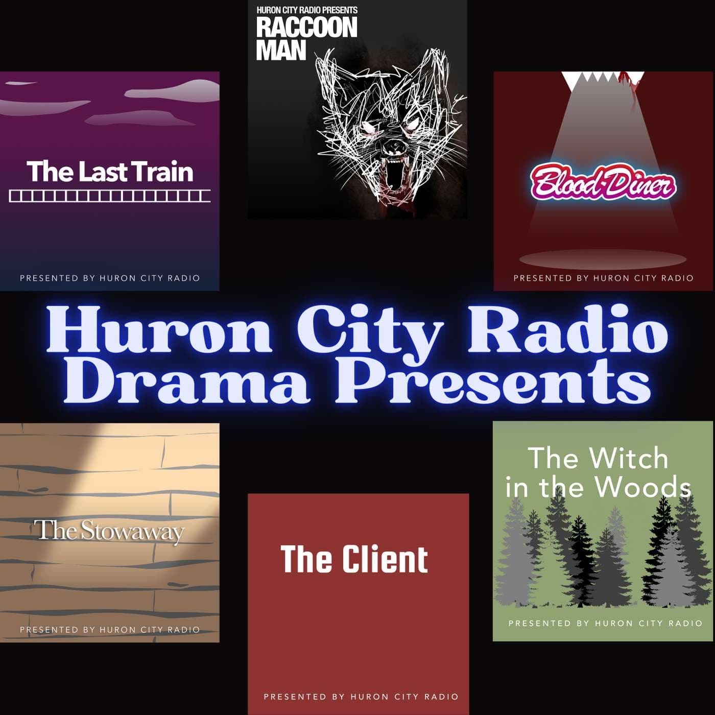 Huron City Radio Drama Presents - Podcasts