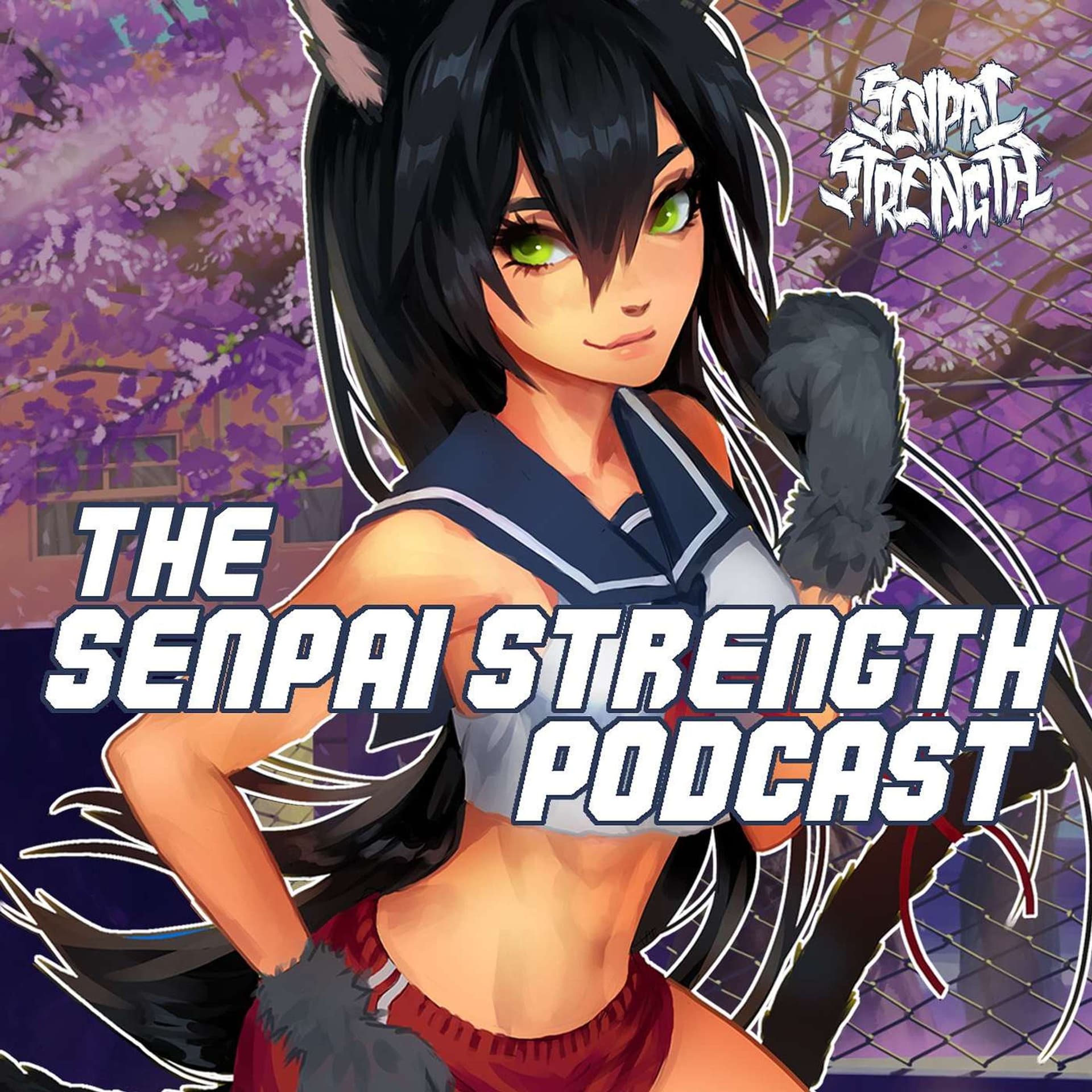 The Senpai Strength Podcast - Podcasts