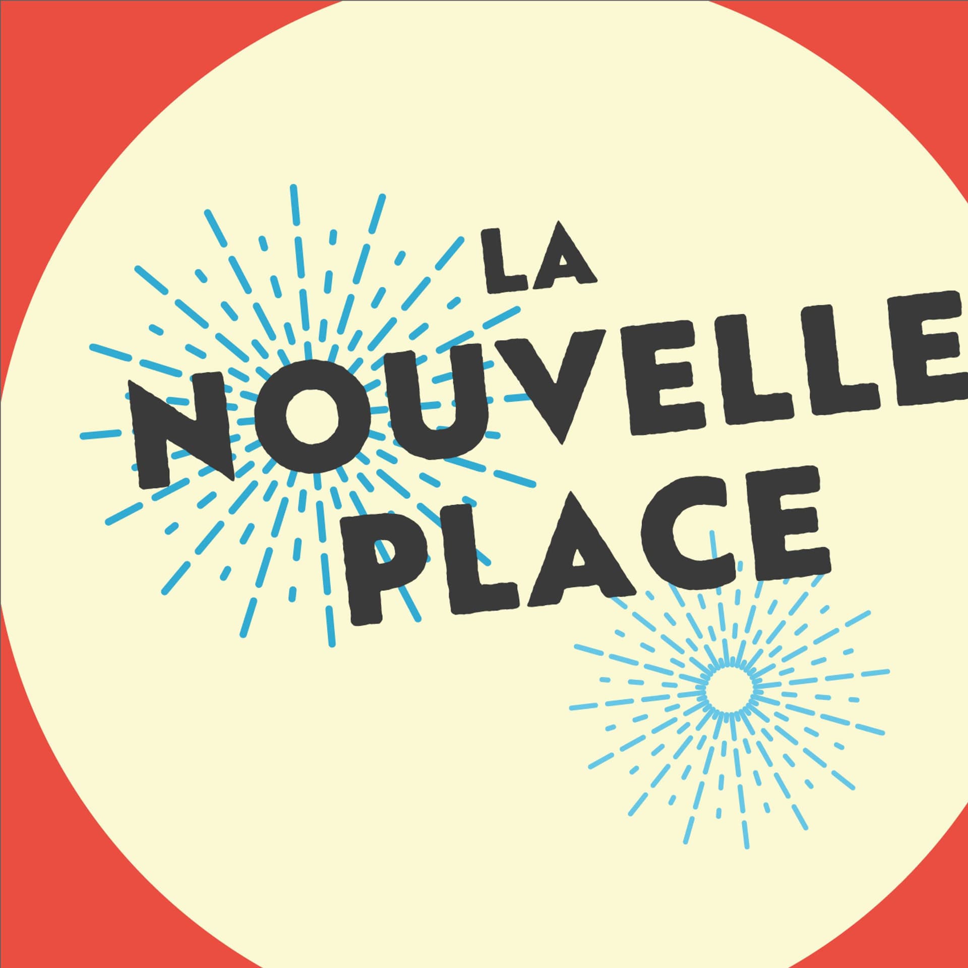 La nouvelle place - Podcasts