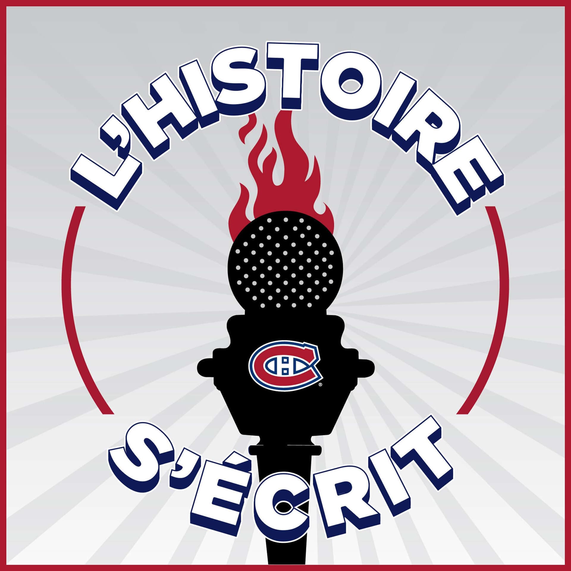 L’histoire s’écrit : un balado des Canadiens de Montréal - Podcasts