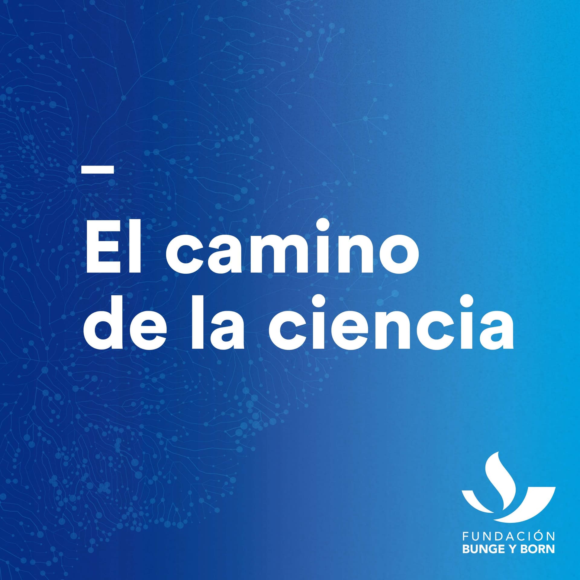 El camino de la ciencia - Podcasts