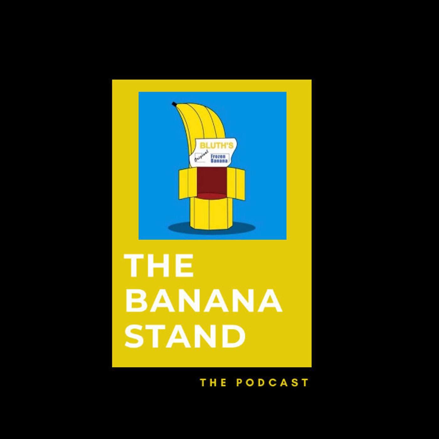 The Banana Stand Podcast - Podcast