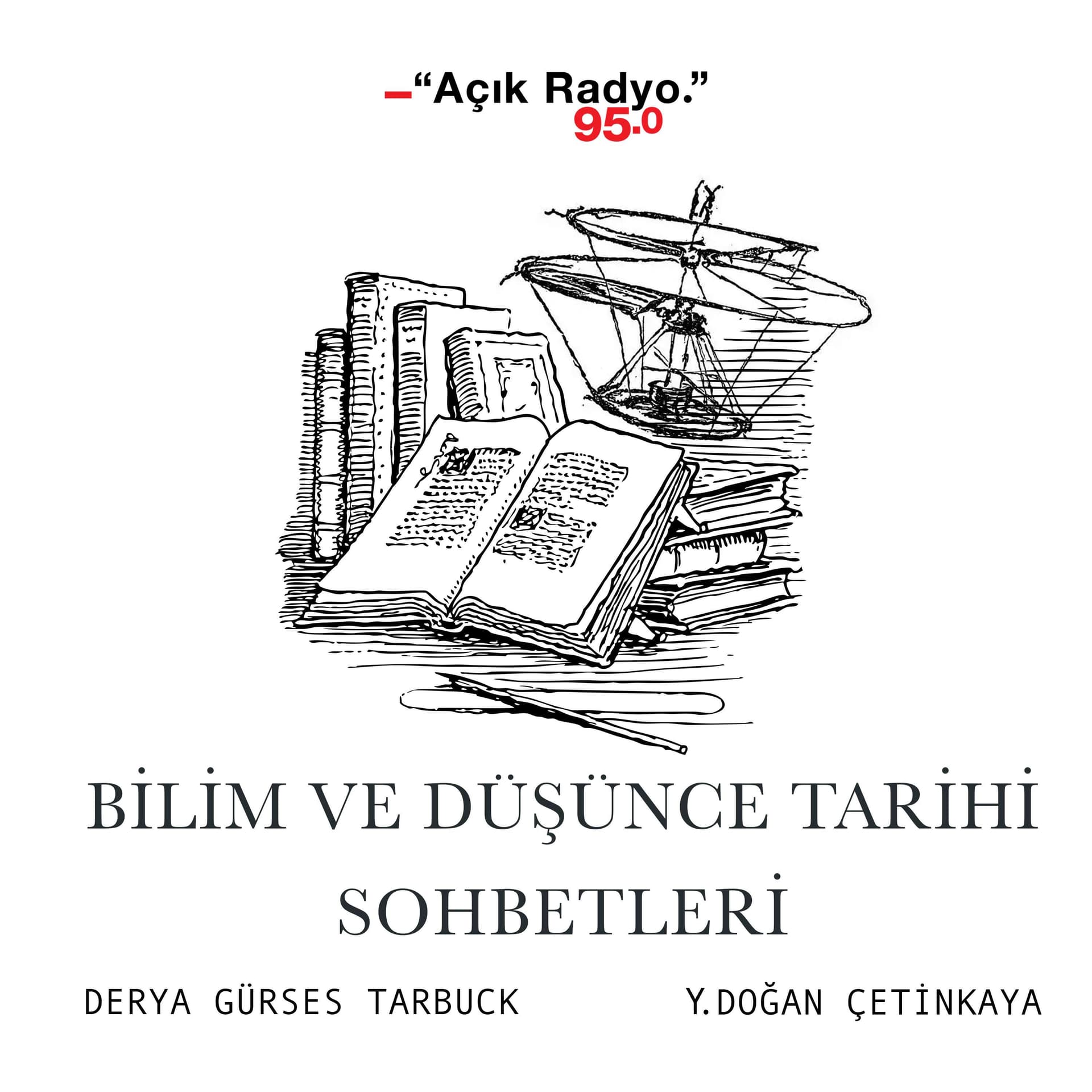 Bilim ve Düşünce Tarihi Sohbetleri - Podcast