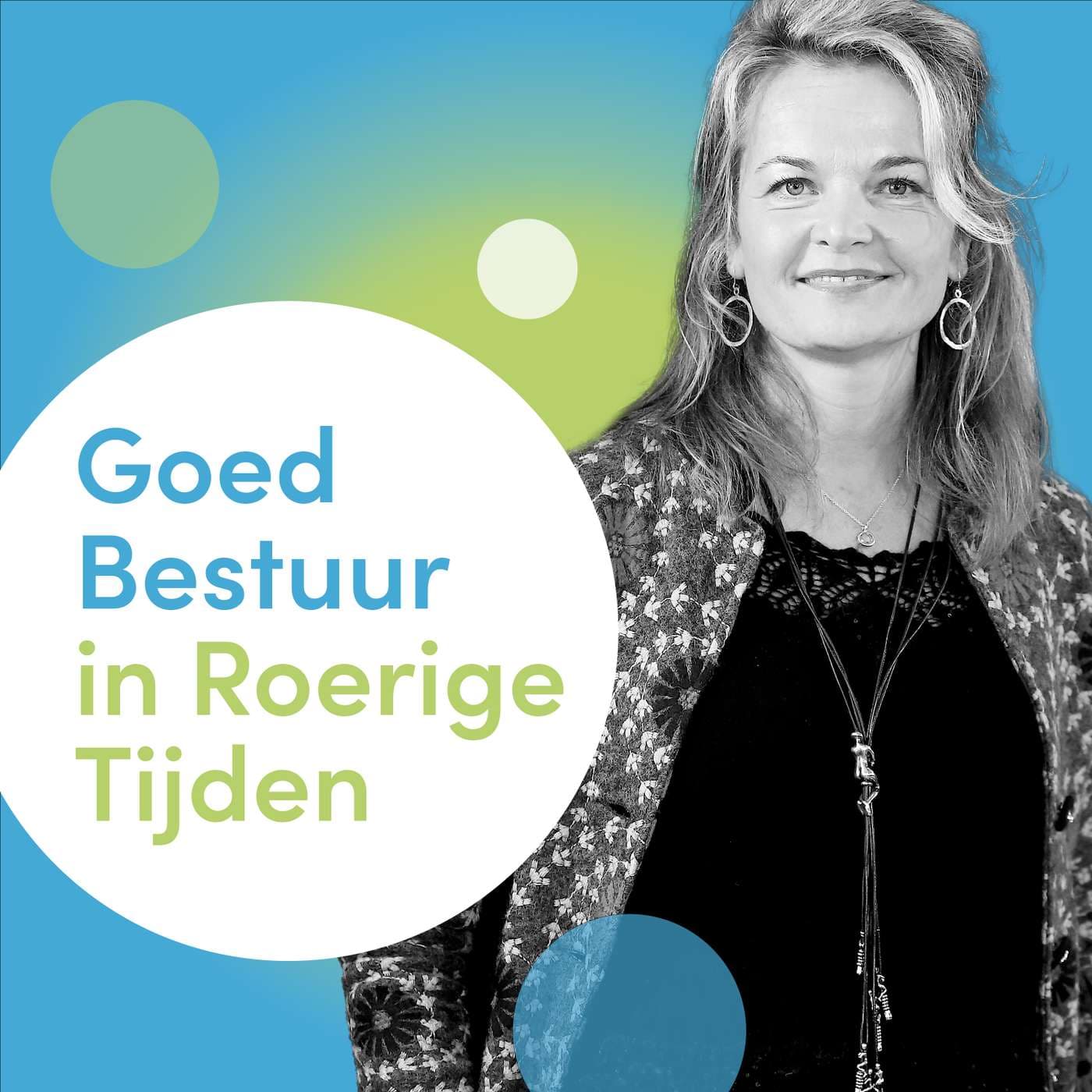 Goed Bestuur in Roerige Tijden 🌏 - Podcasts