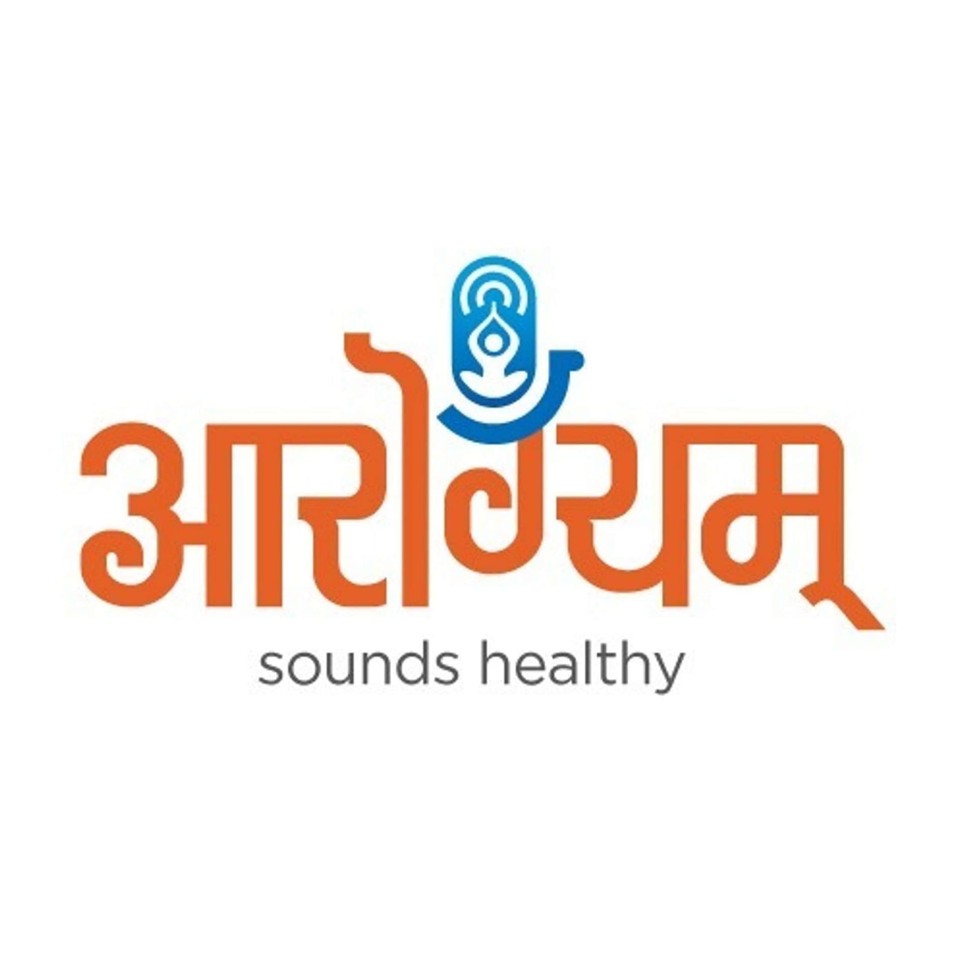 आरोग्यम् (Aarogyam- Marathi podcasts on Health & Wellness) - Podcast