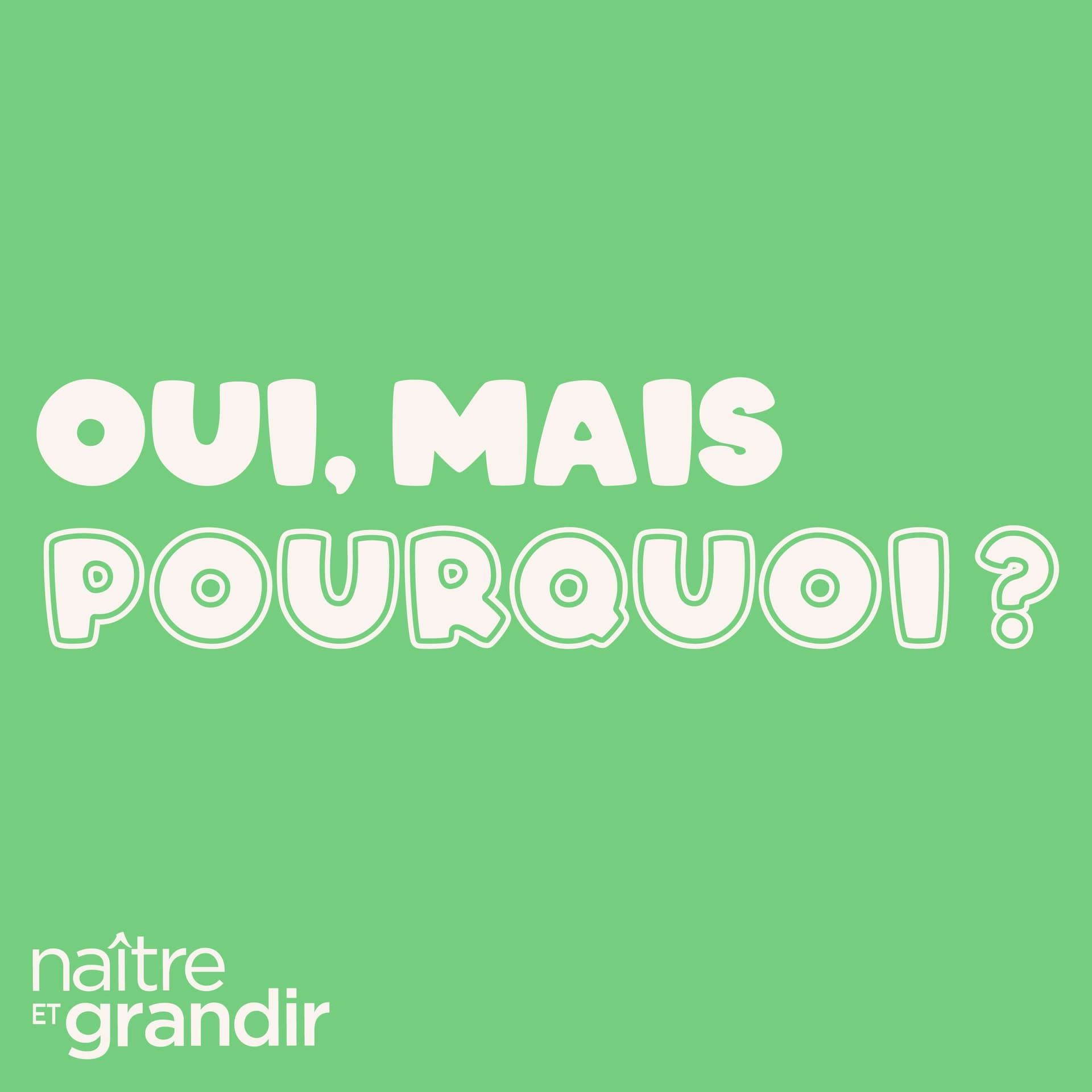 Oui, mais pourquoi? - Podcasts
