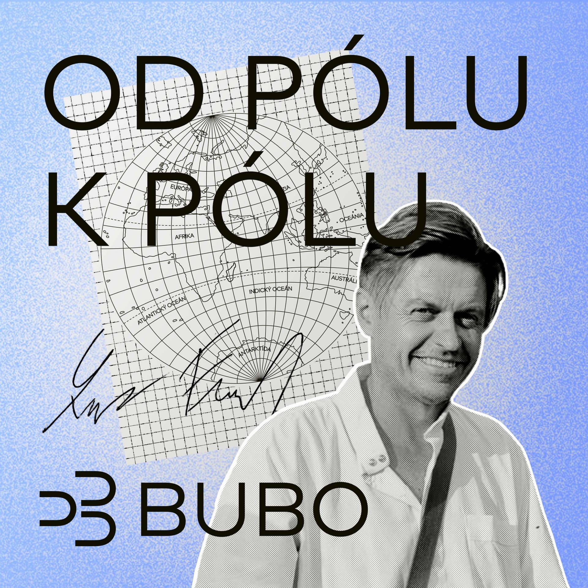 Od pólu k pólu s Ľubošom Fellnerom - Podcasts
