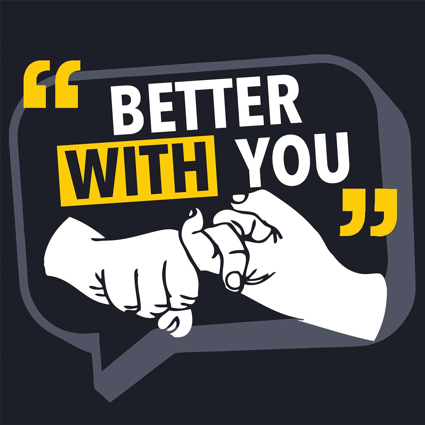 Better With You - Podcasts