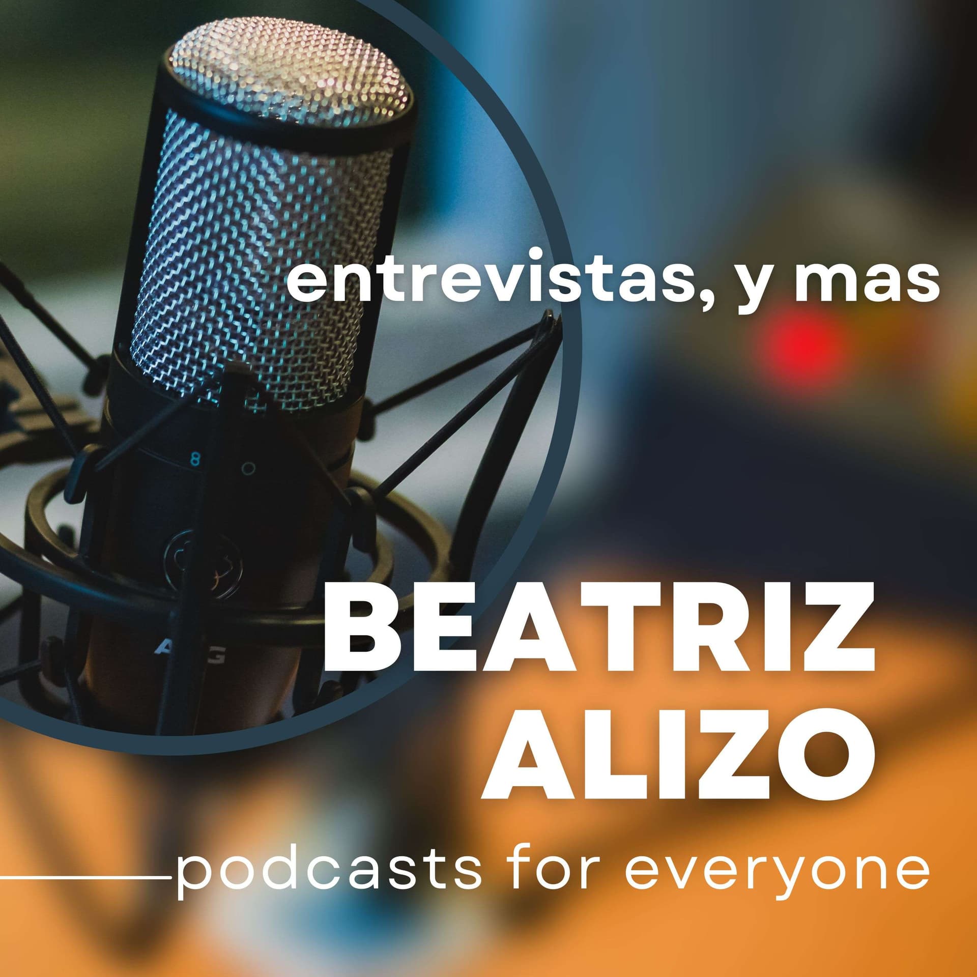 Beatriz Alizo -Entrevistas y mas...! - Podcast