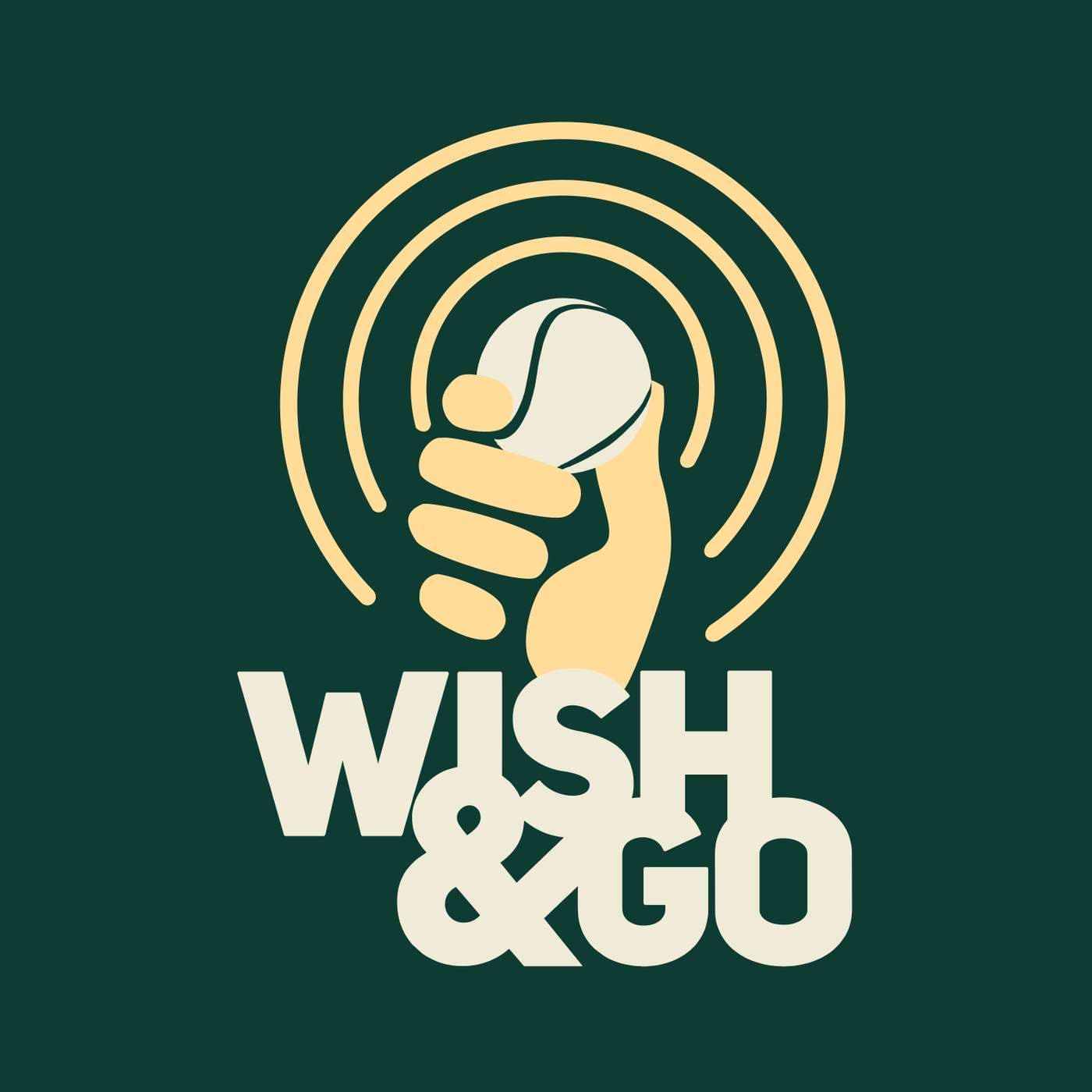 Wish&Go - Podcasts