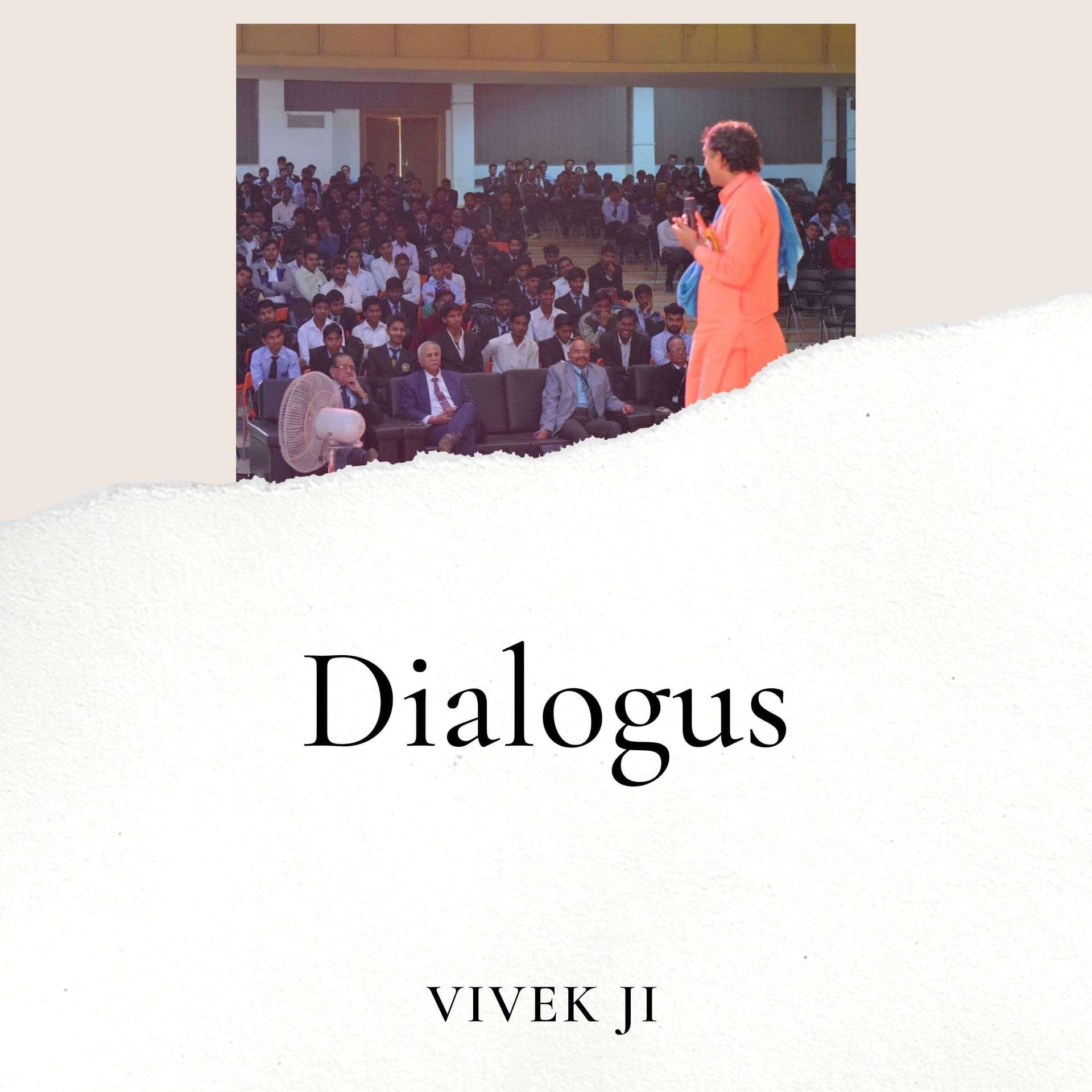 Dialogues- Vivek ji - Podcasts