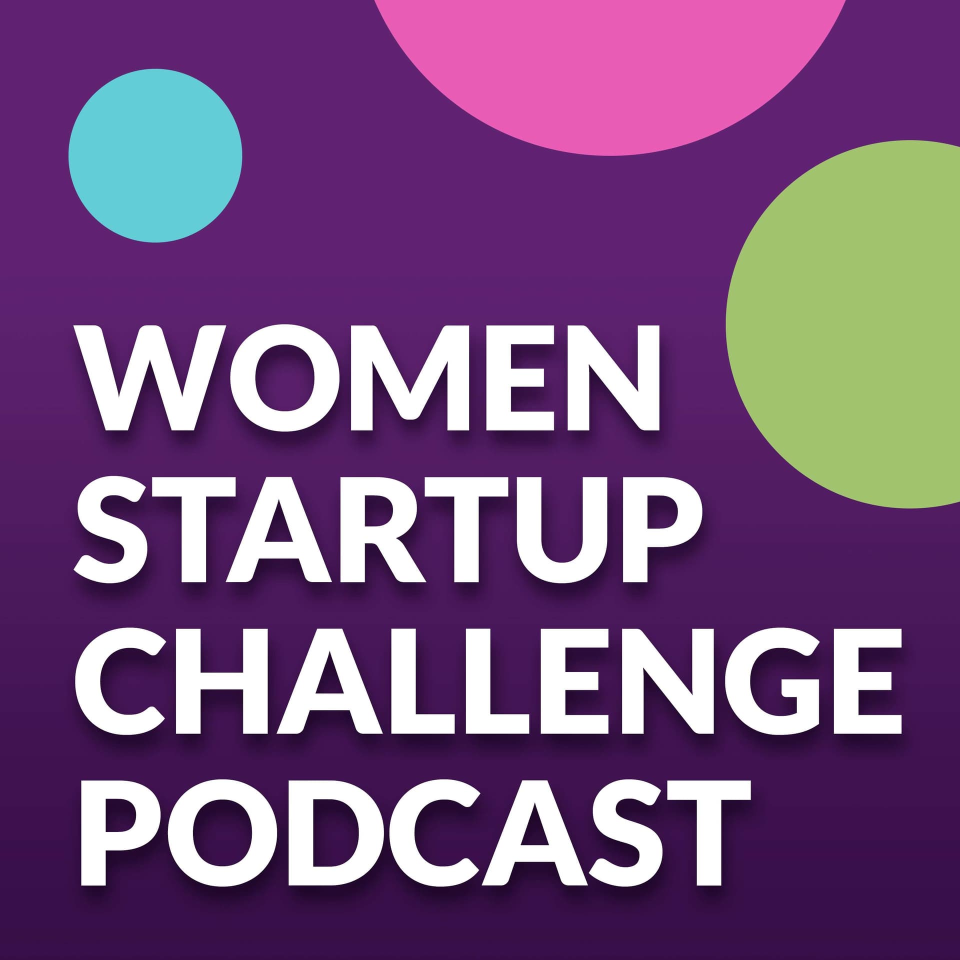 Women Startup Challenge Podcast - Podcasts