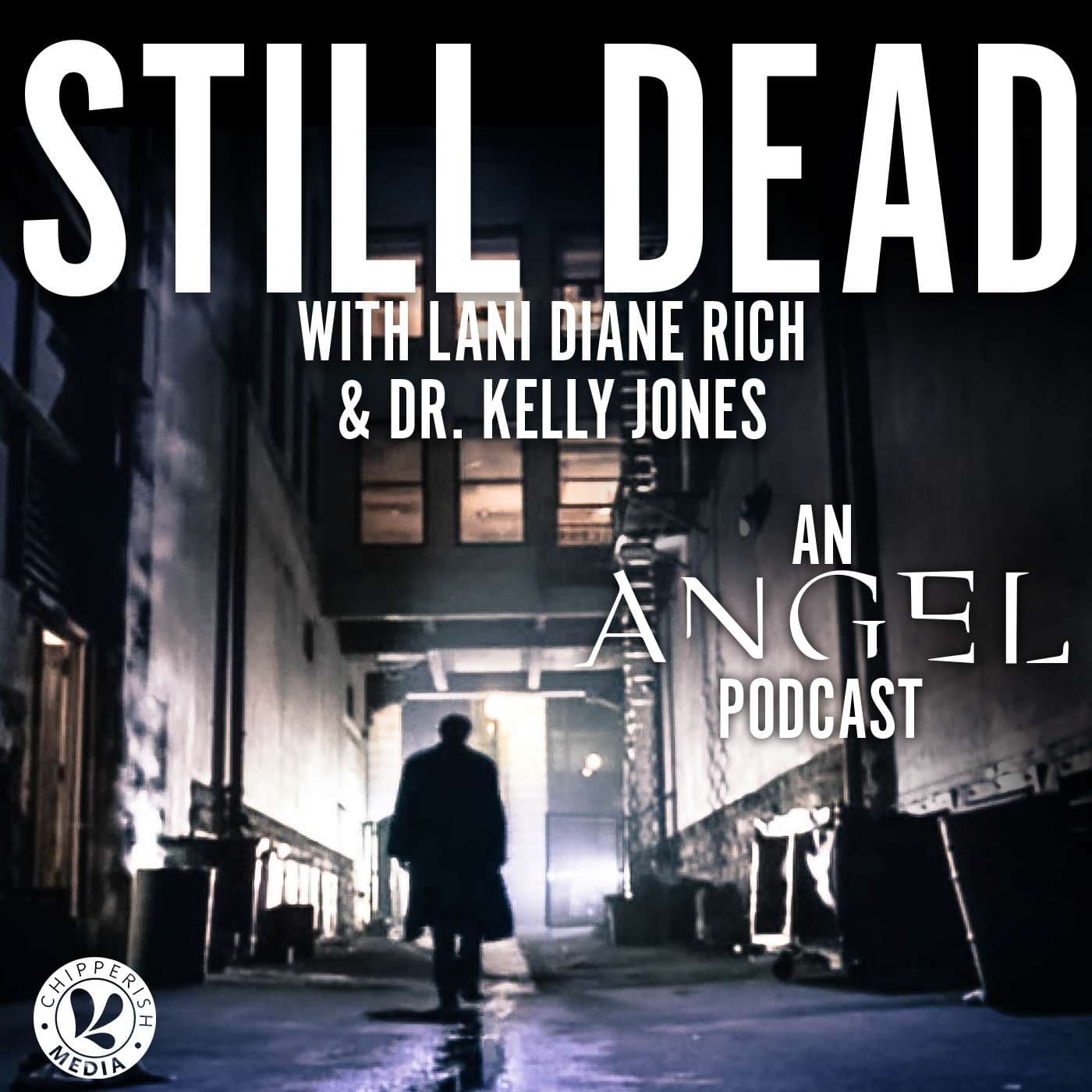 Still Dead, an Angel podcast - Podcasts