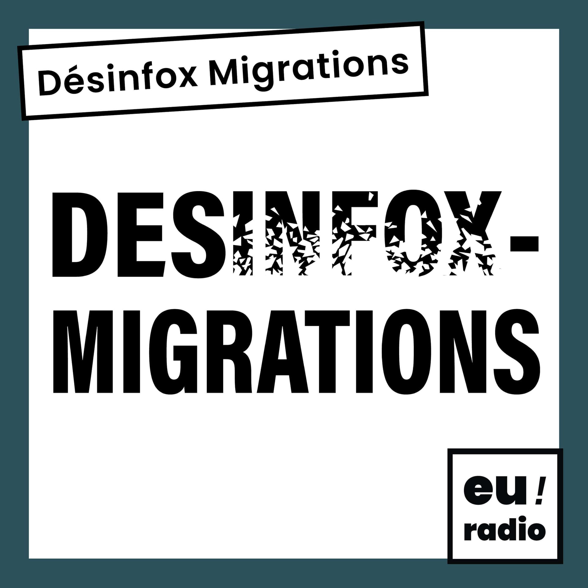 Desinfox Migrations - Podcasts