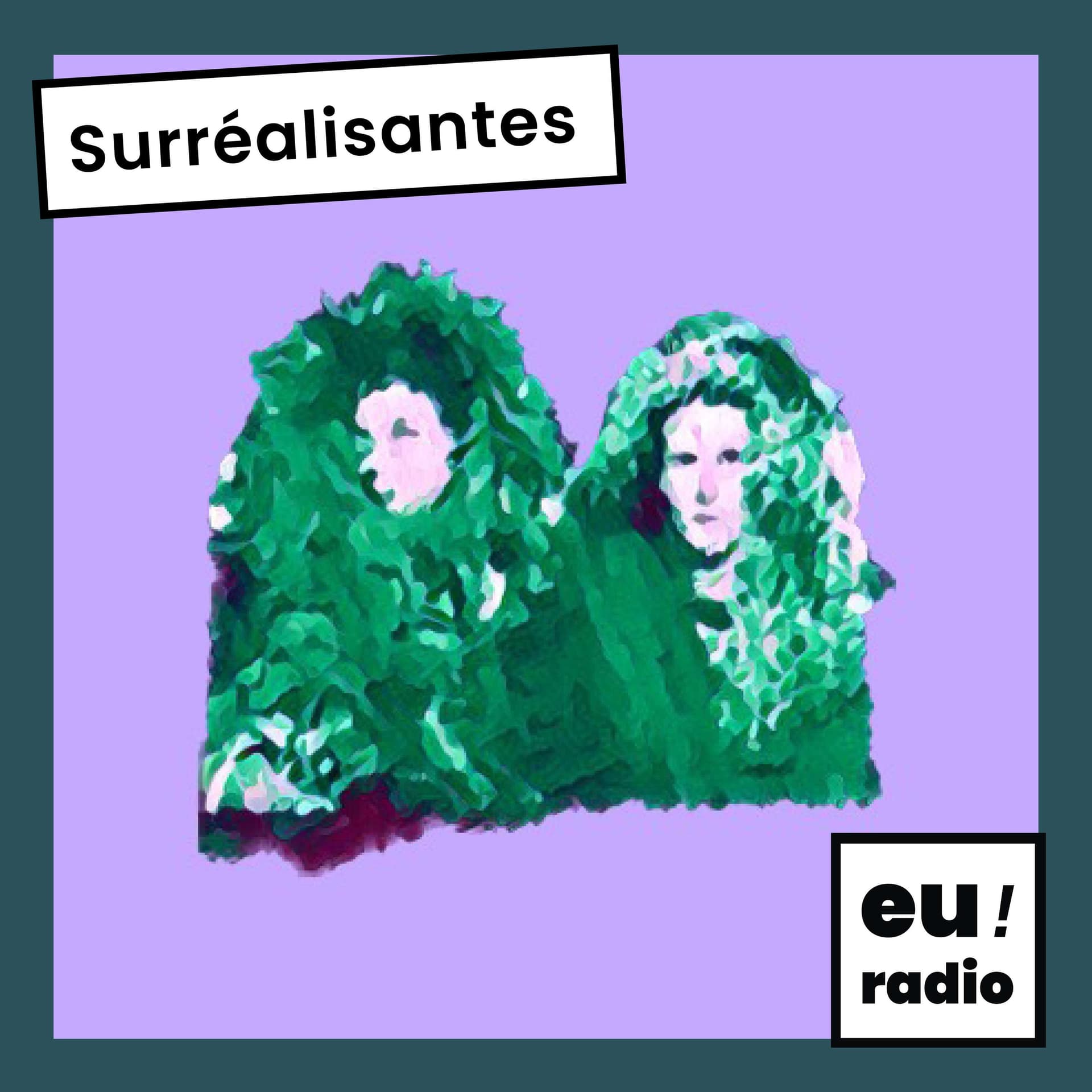 Surréalisantes - Podcasts