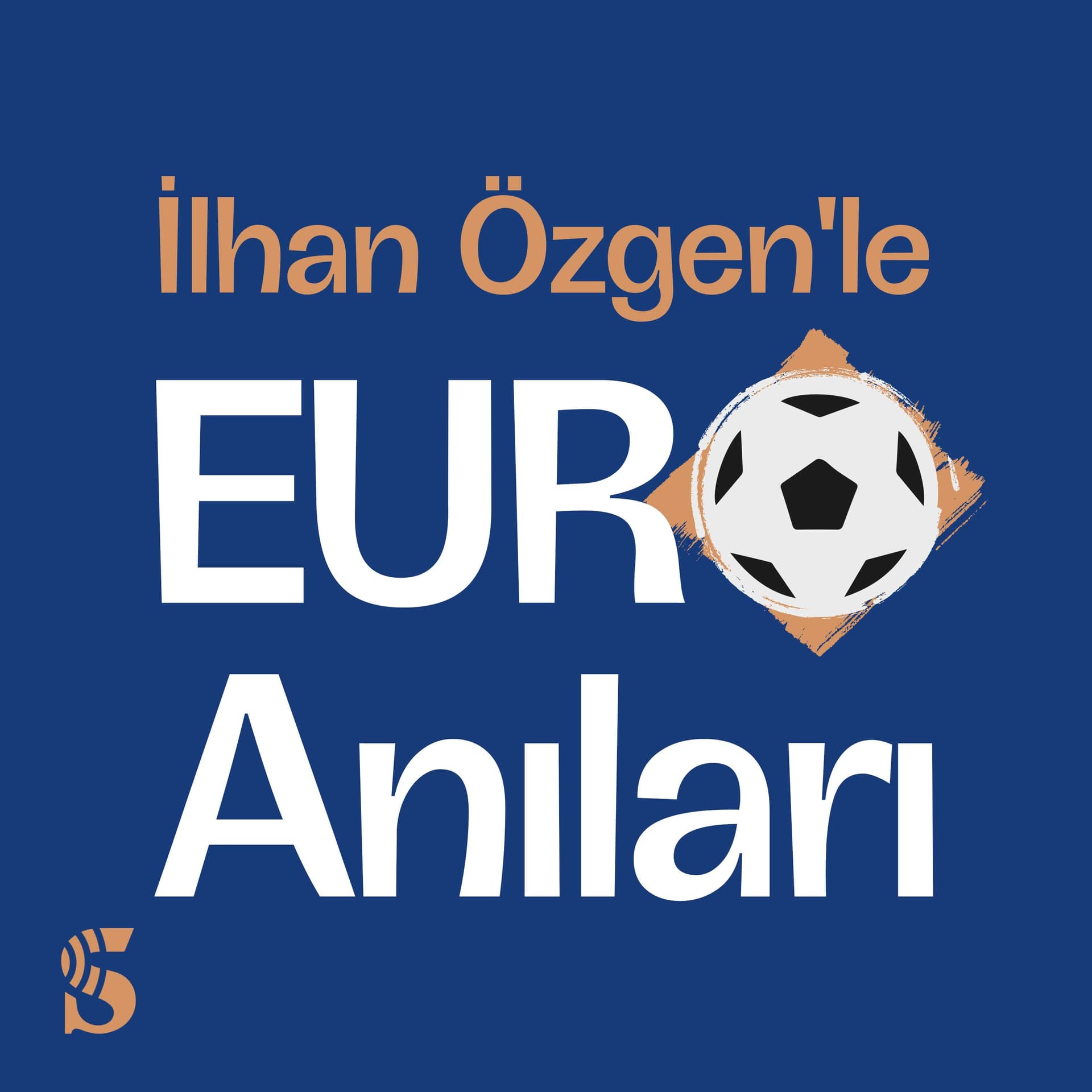 İlhan Özgen’le EURO Anıları - Podcasts