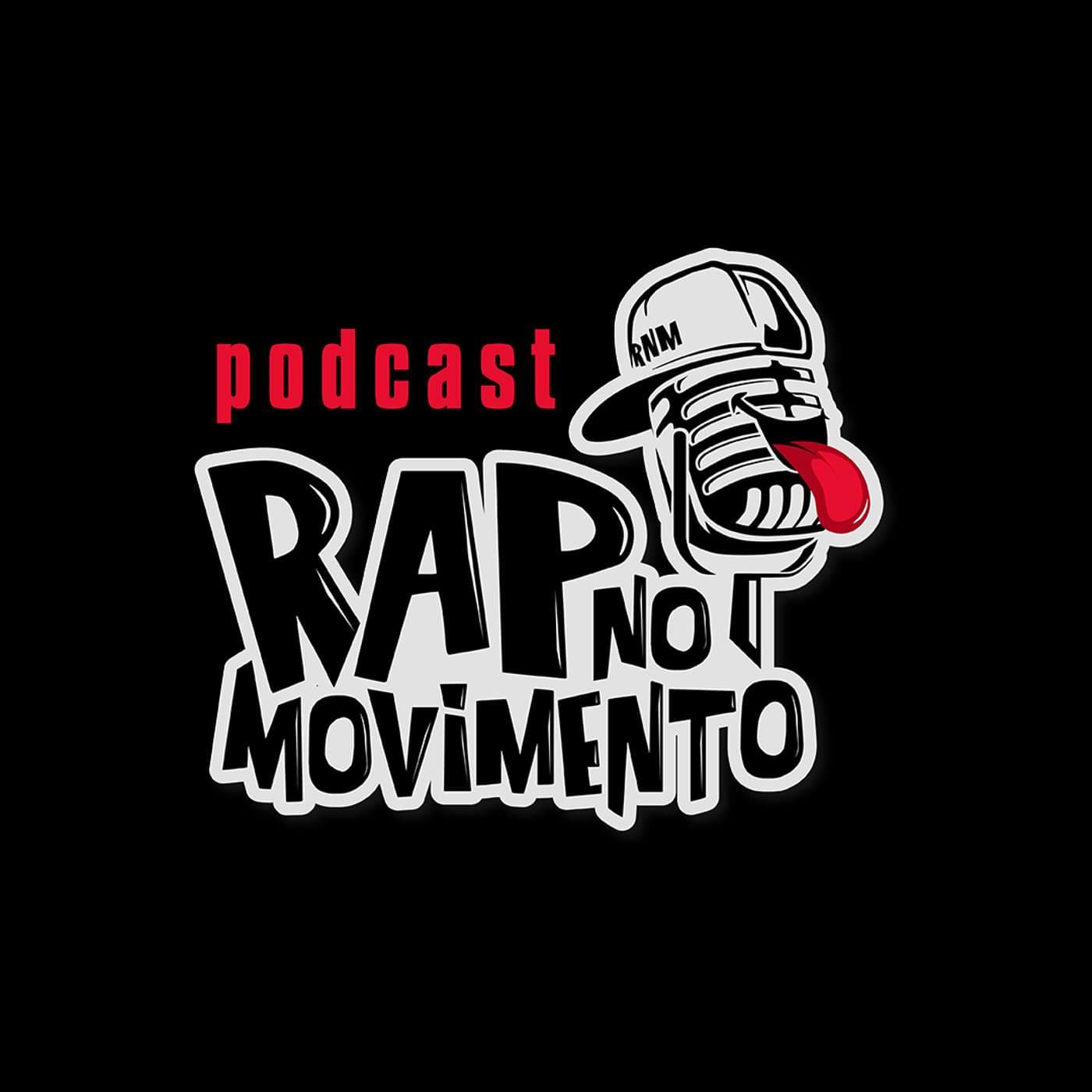 RAP NO MOVIMENTO - Podcasts