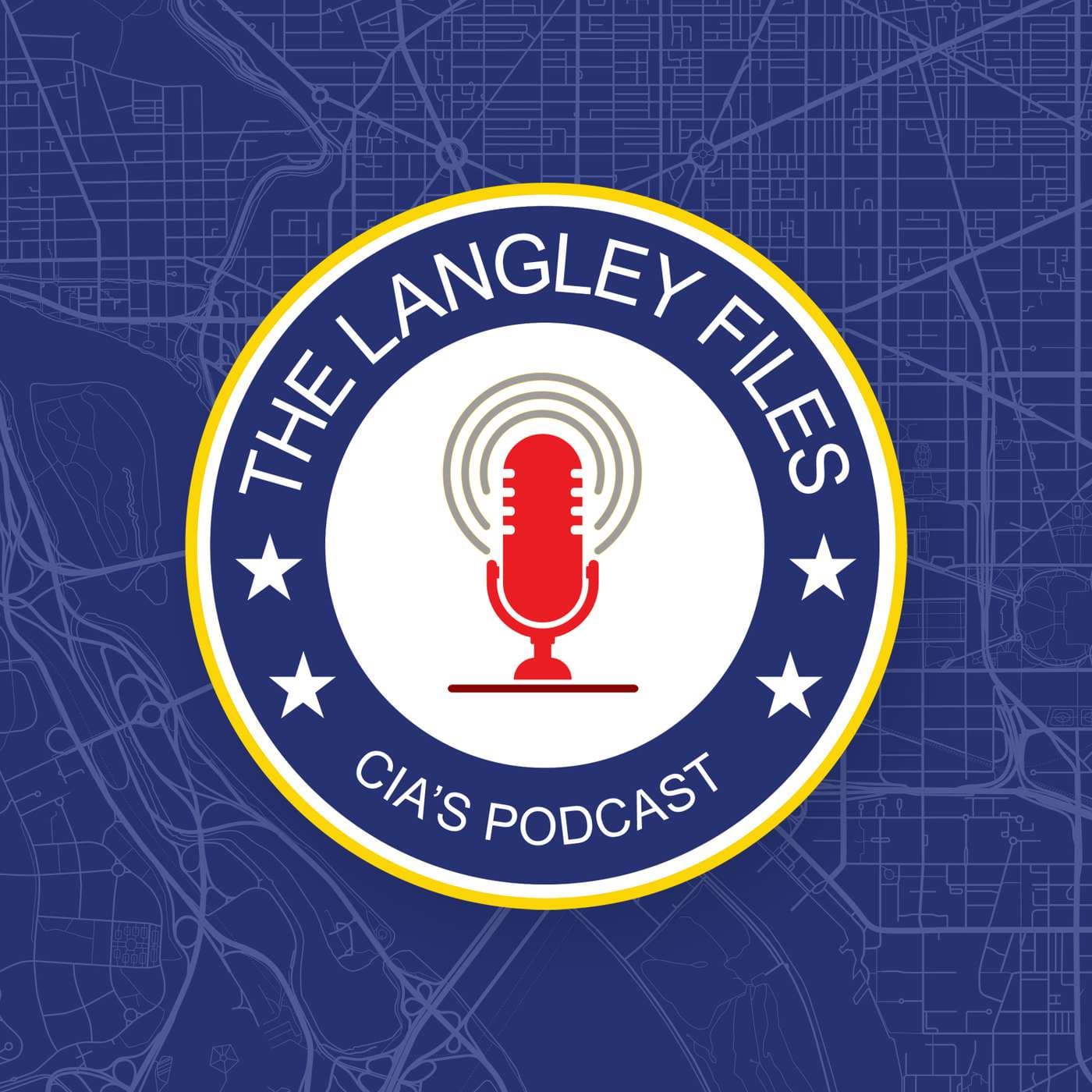 The Langley Files: CIA's Podcast - Podcasts