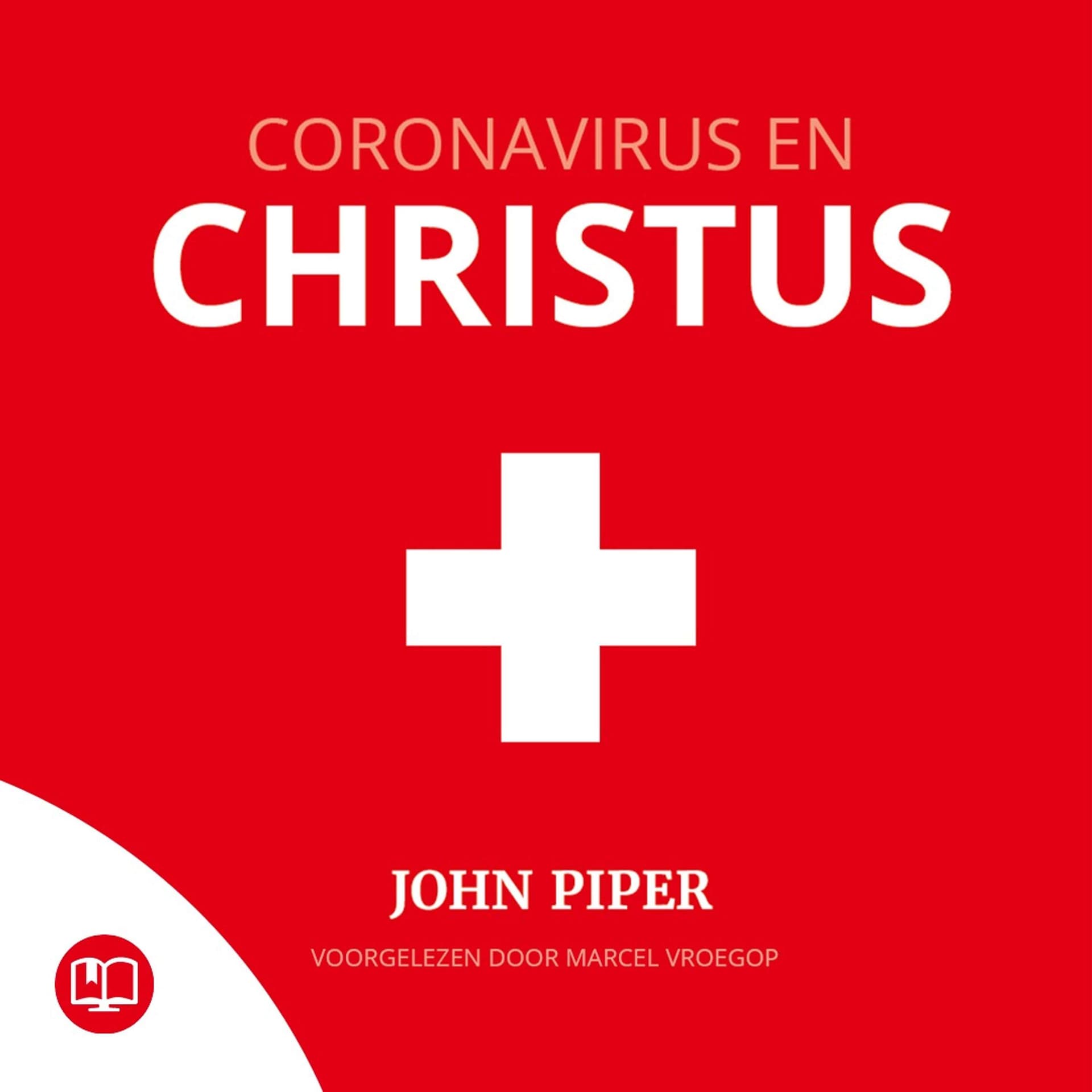 Luisterboek – Coronavirus en Christus – John Piper - Podcast