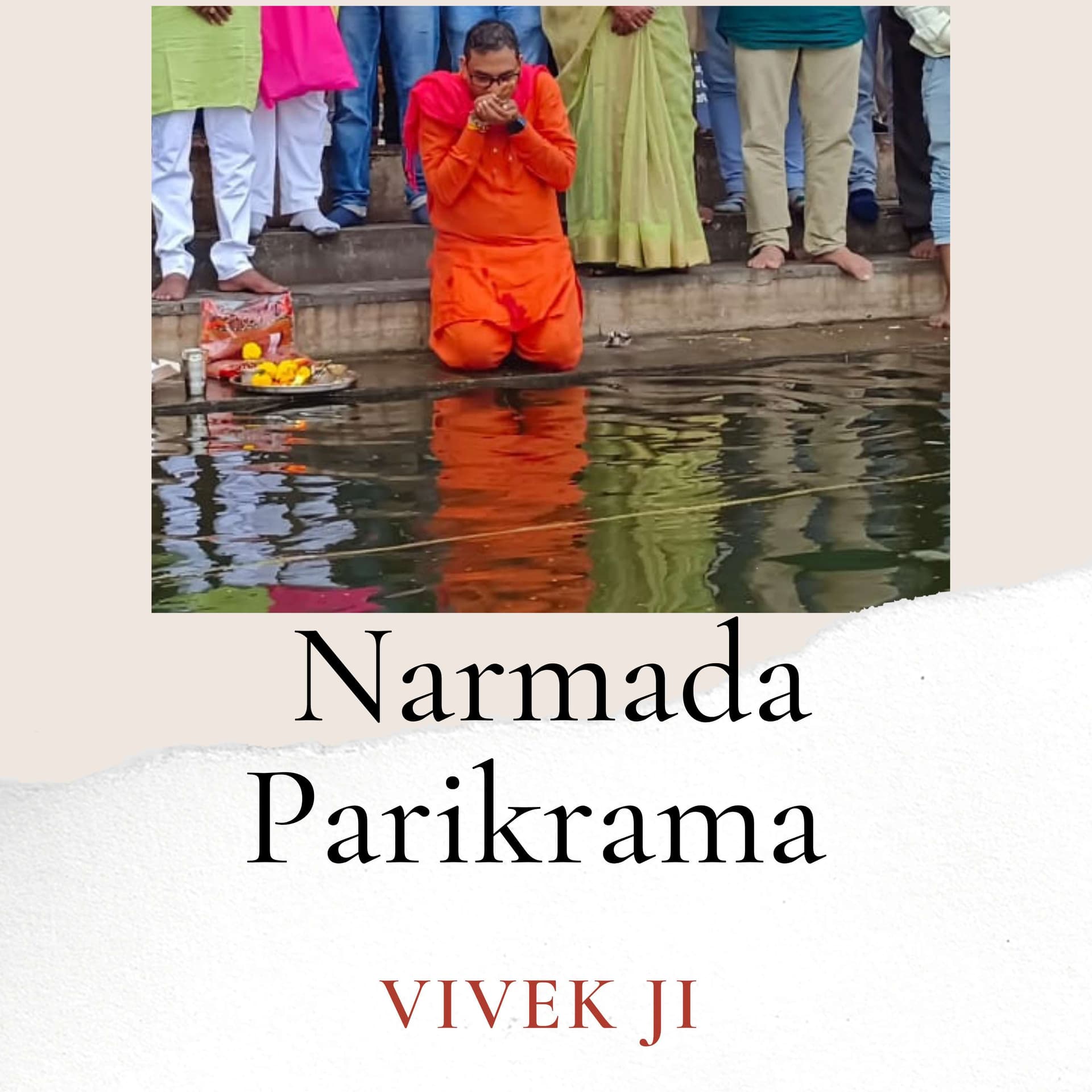 Narmada Parikrama - Podcasts