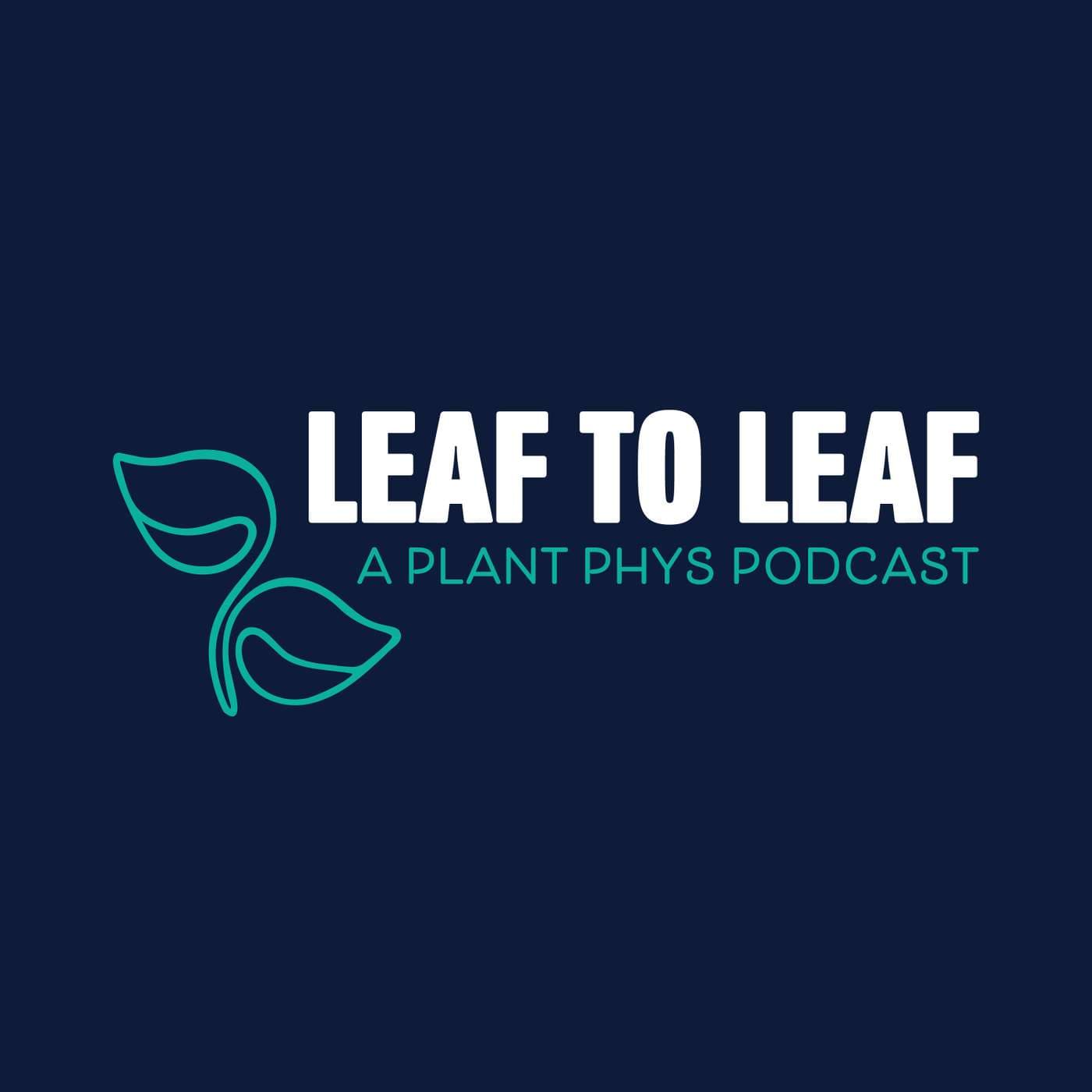 Leaf to Leaf - Podcasts