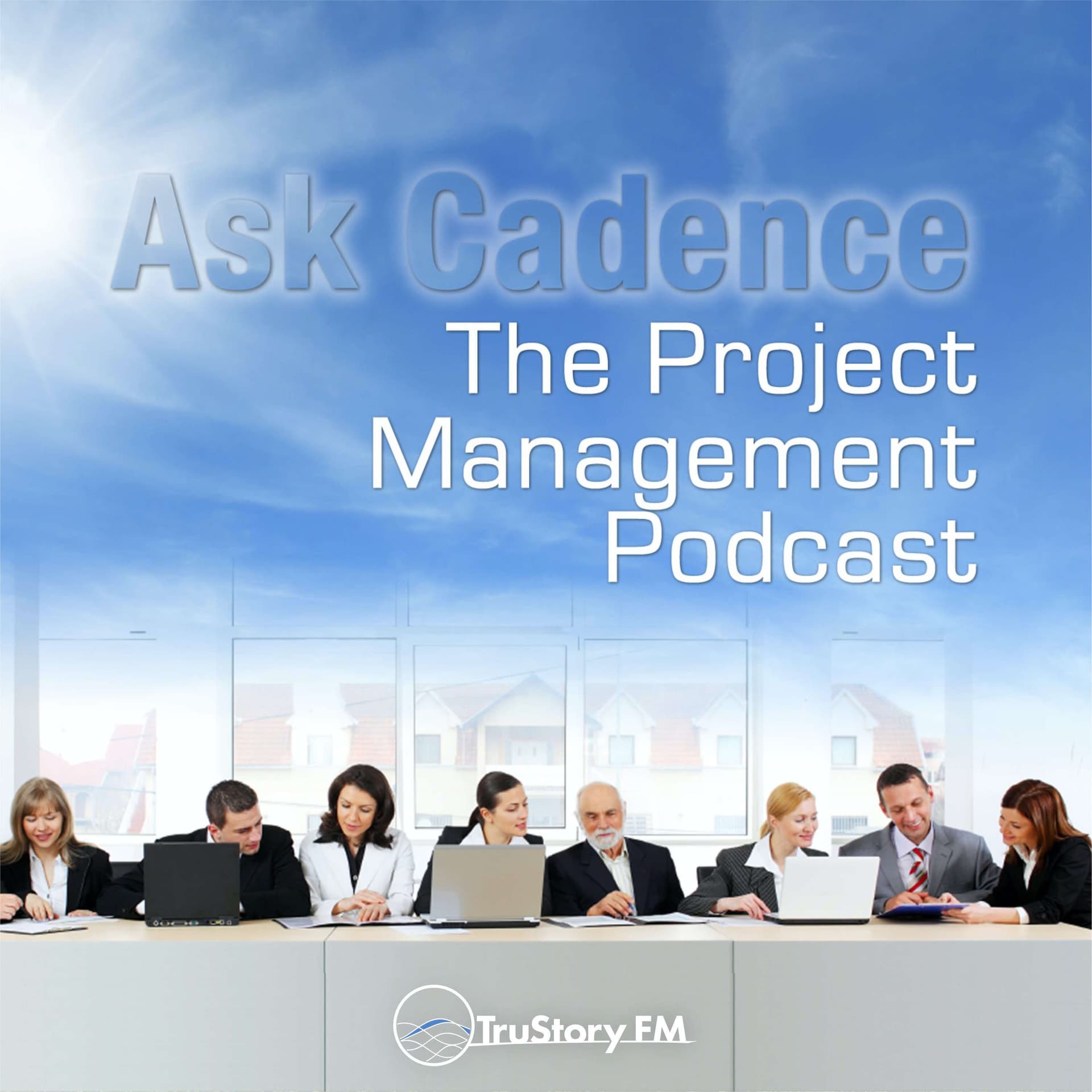 Ask Cadence: The Project Management Podcast - Podcasts