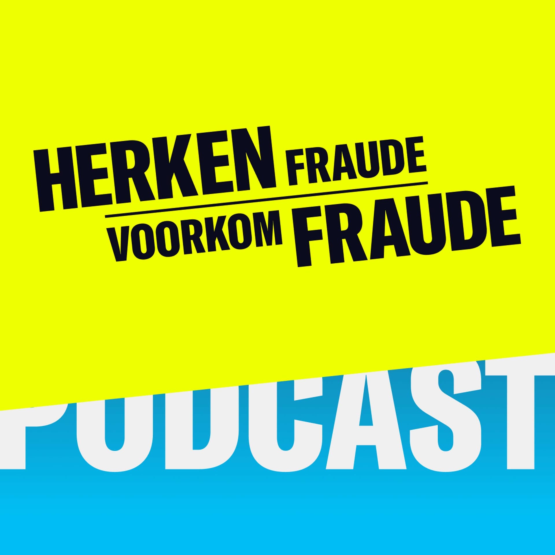 Herken fraude. Voorkom fraude - Podcast