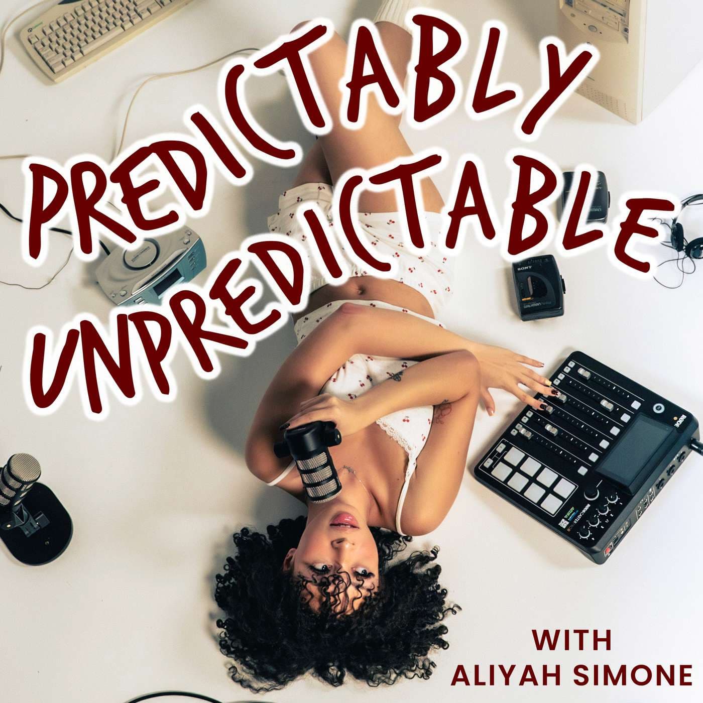 Predictably Unpredictable Podcast with Aliyah Simone - Podcasts