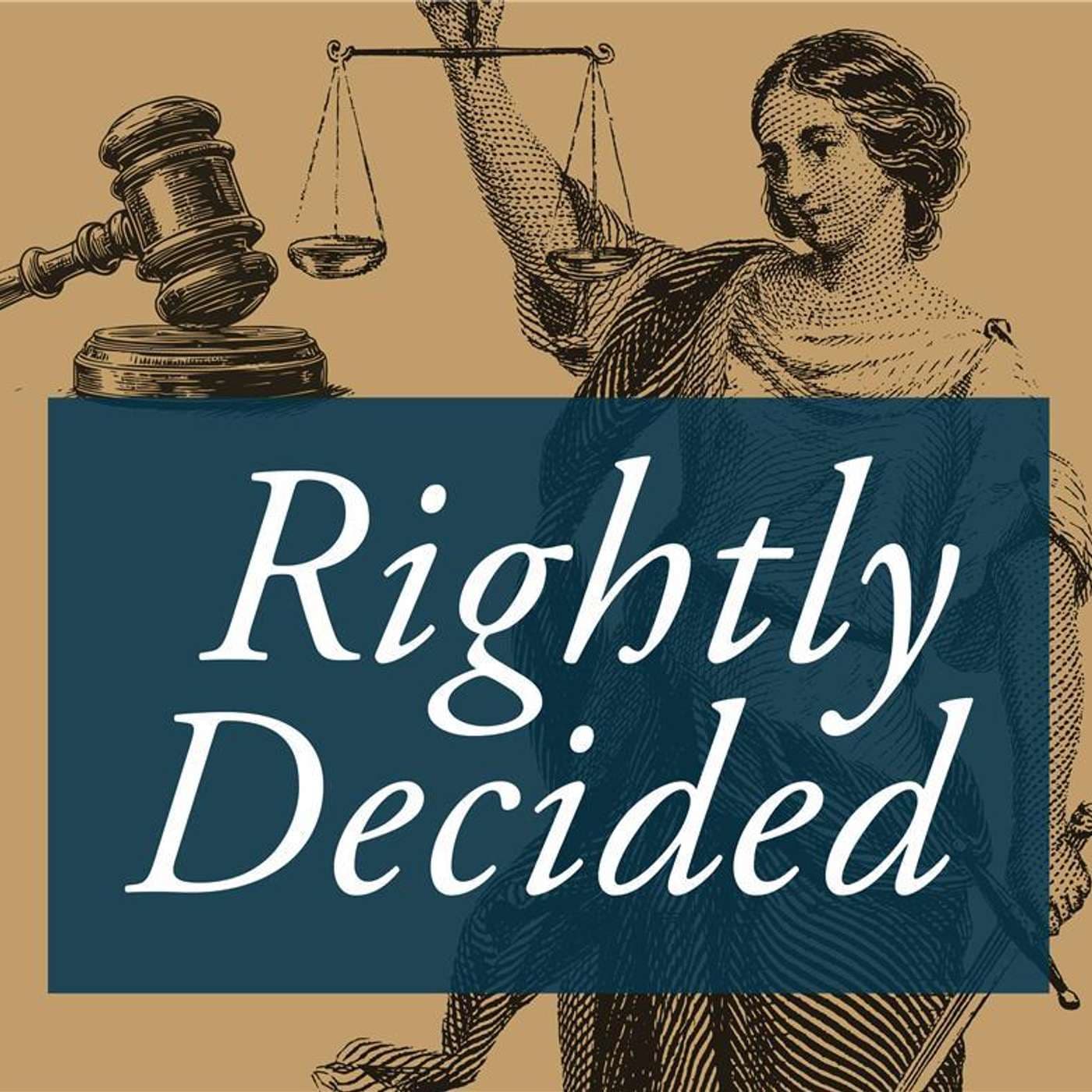 Rightly Decided