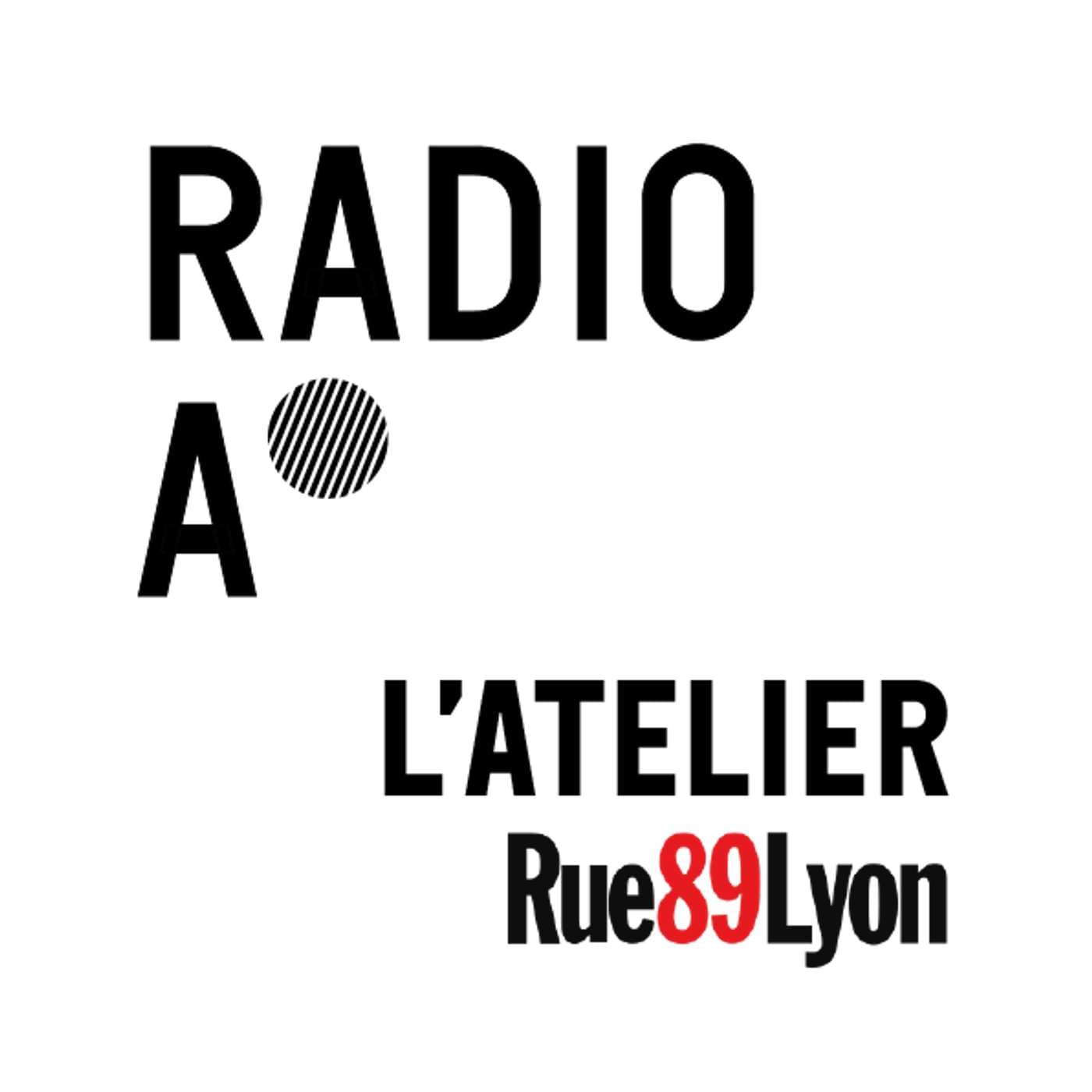 L'atelier de Rue89Lyon - Podcasts