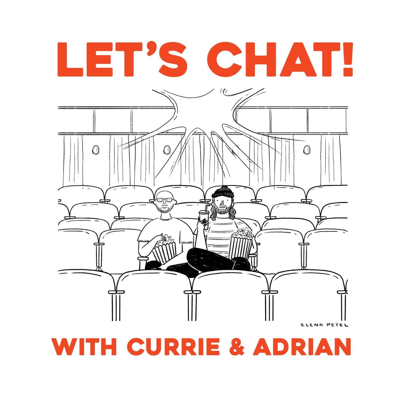 Let's Chat! with Currie & Adrian - Podcasts