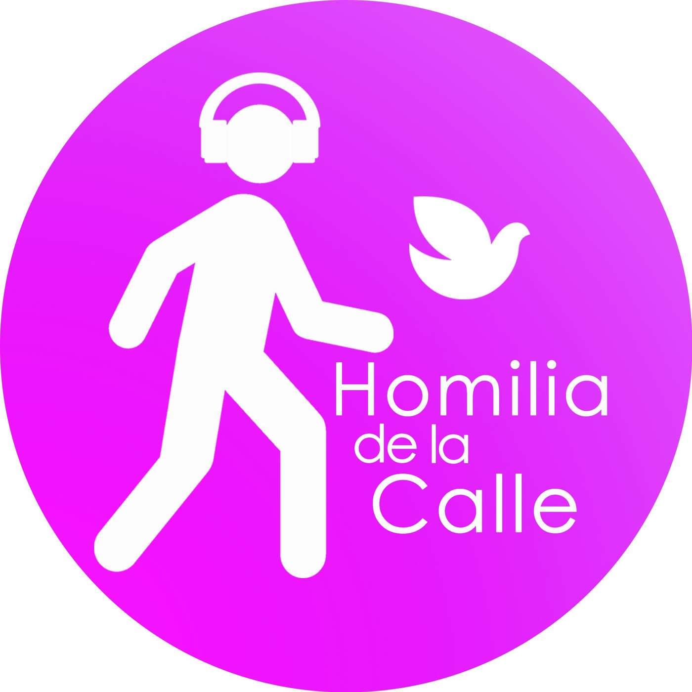 Homila de la Calle - Podcasts