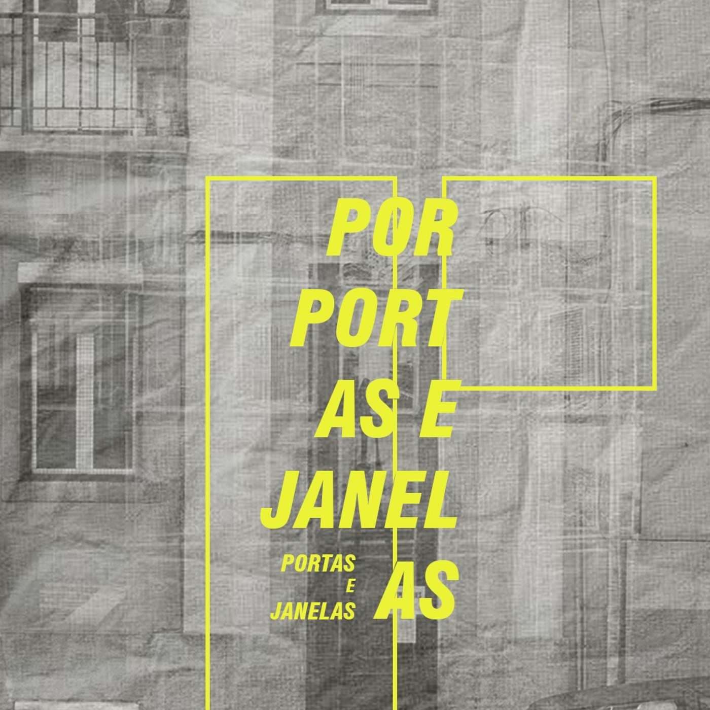 Por Portas e Janelas - Podcasts