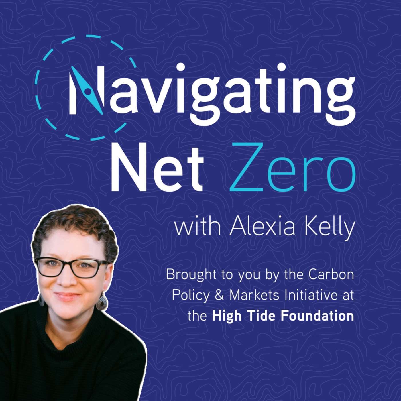 Navigating Net Zero with Alexia Kelly - Podcasts