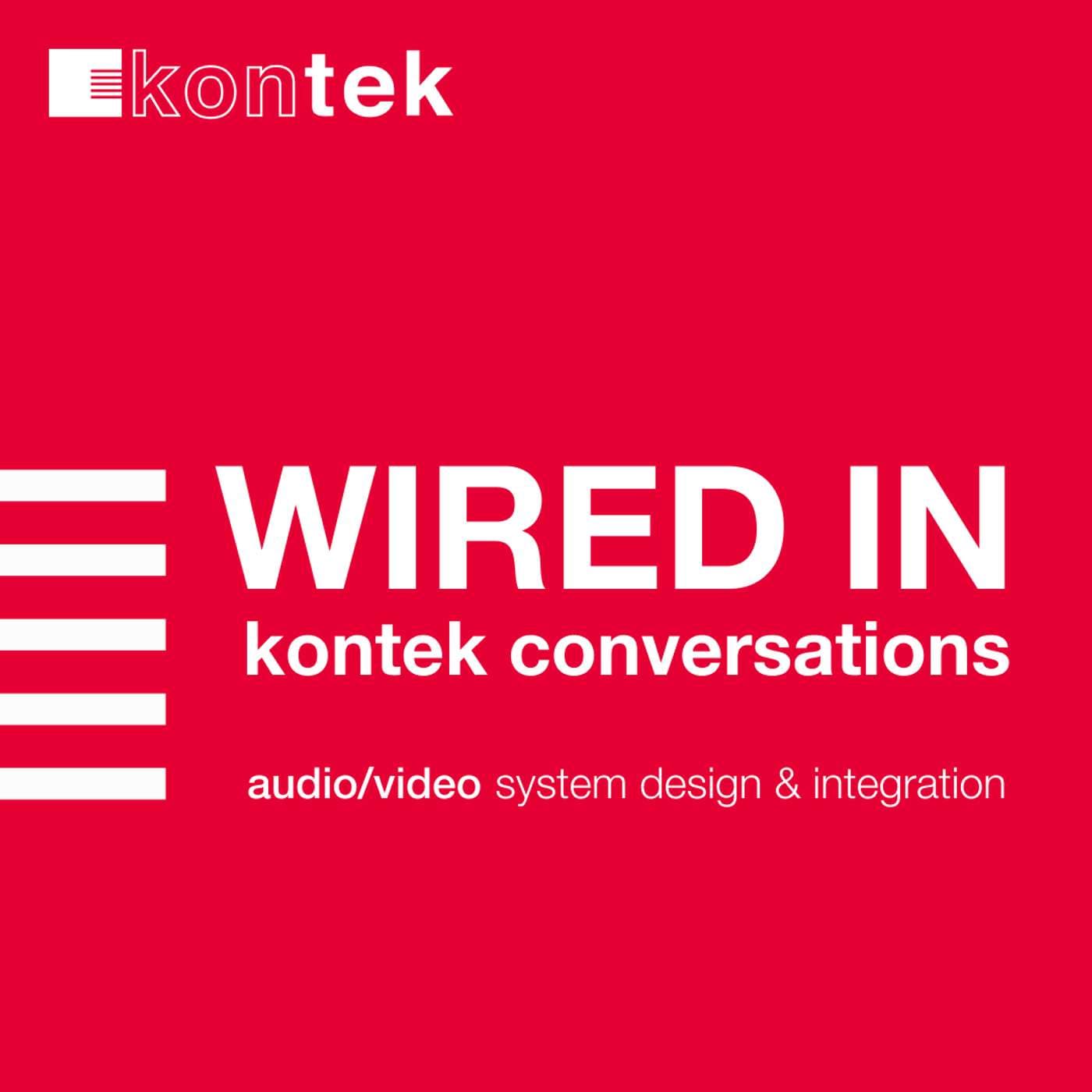 Wired In: Kontek Conversations - Podcasts
