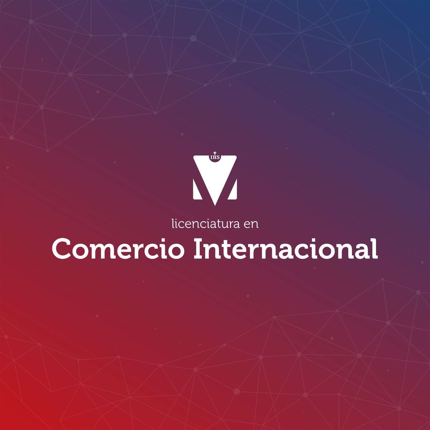 LICENCIATURA EN COMERCIO INTERNACIONAL - Podcasts