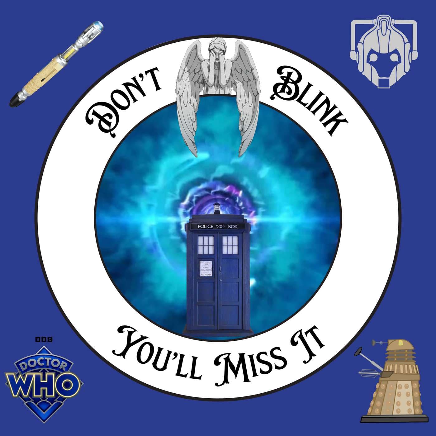 Don't Blink, You'll Miss It - Podcasts