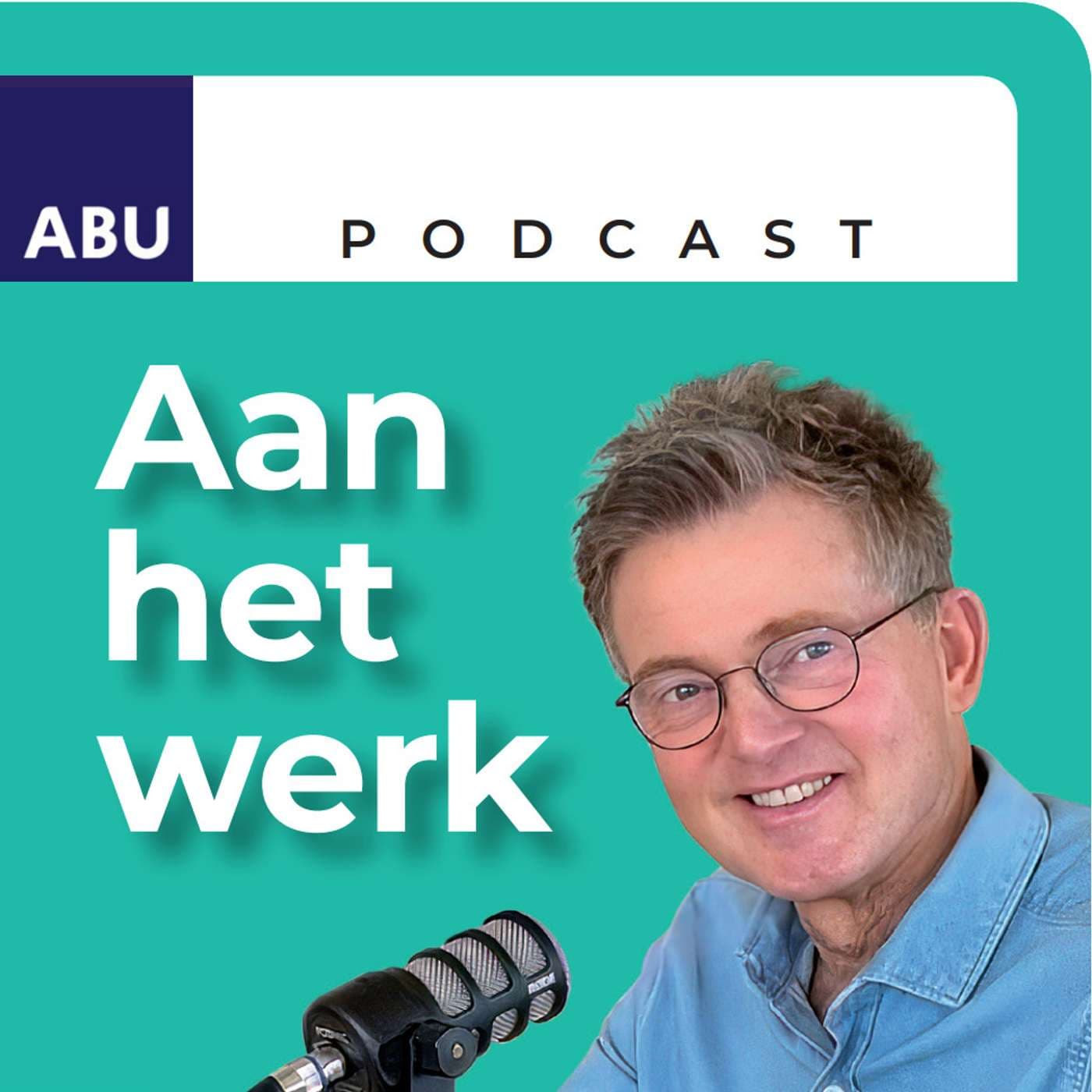 ABU-podcast Aan het werk - Podcasts