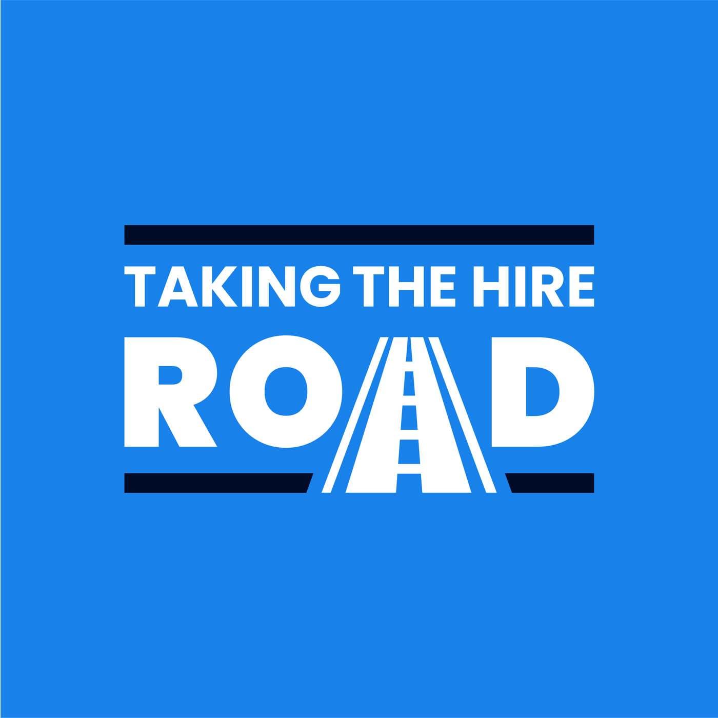 Taking The Hire Road - Podcasts