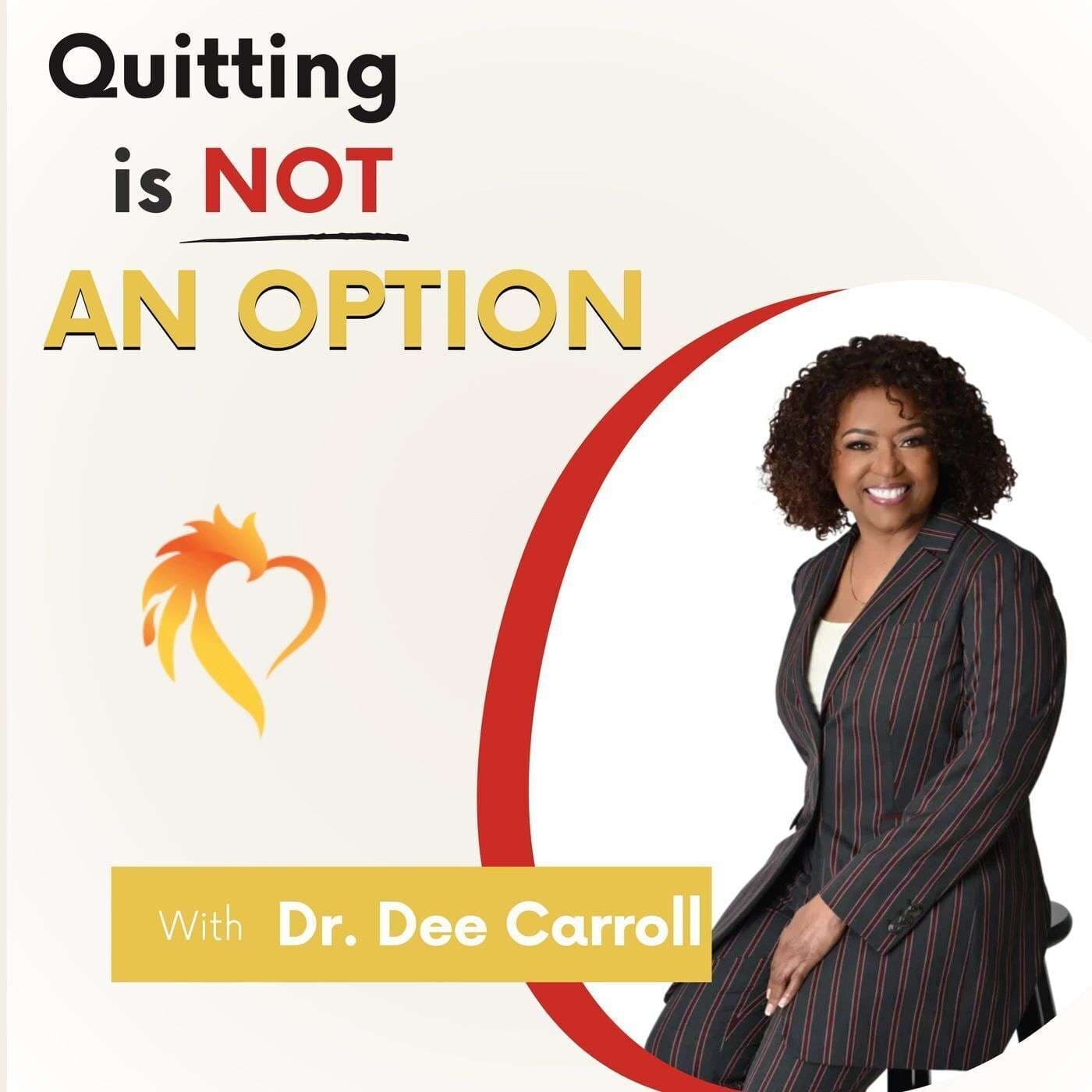 Quitting is Not an Option - Podcasts