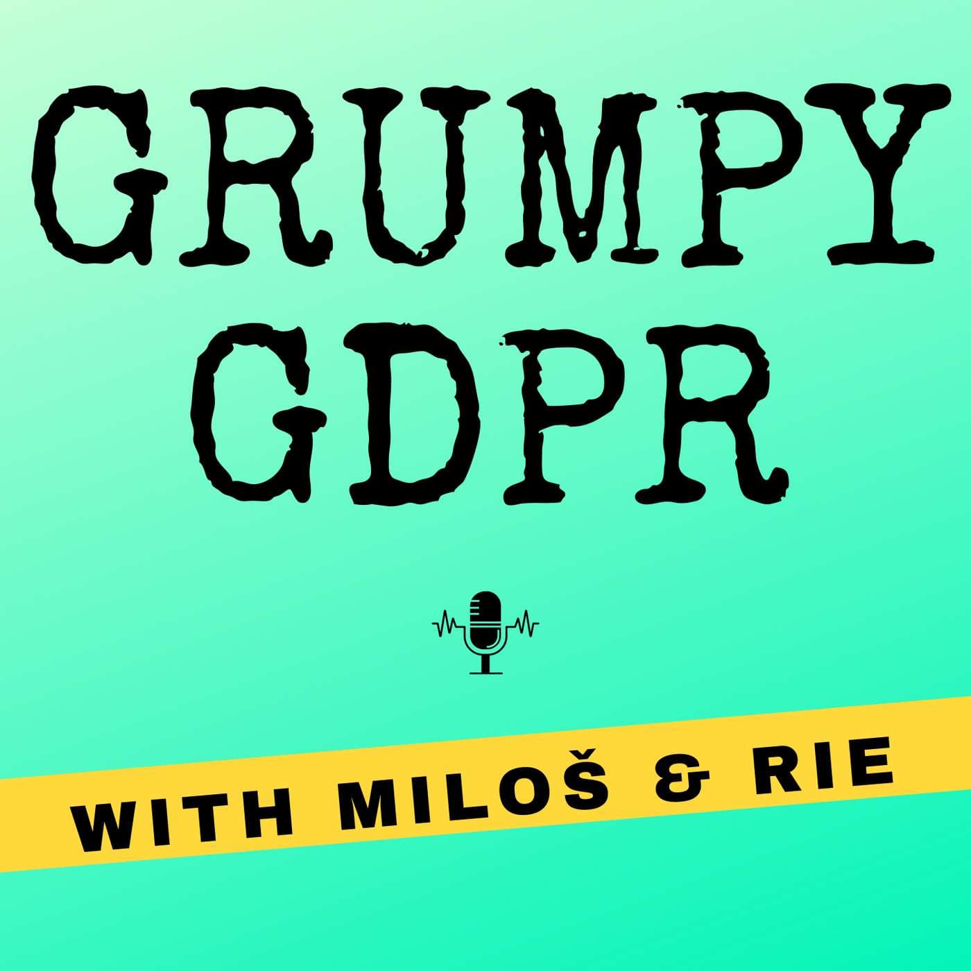 Grumpy GDPR - Podcasts