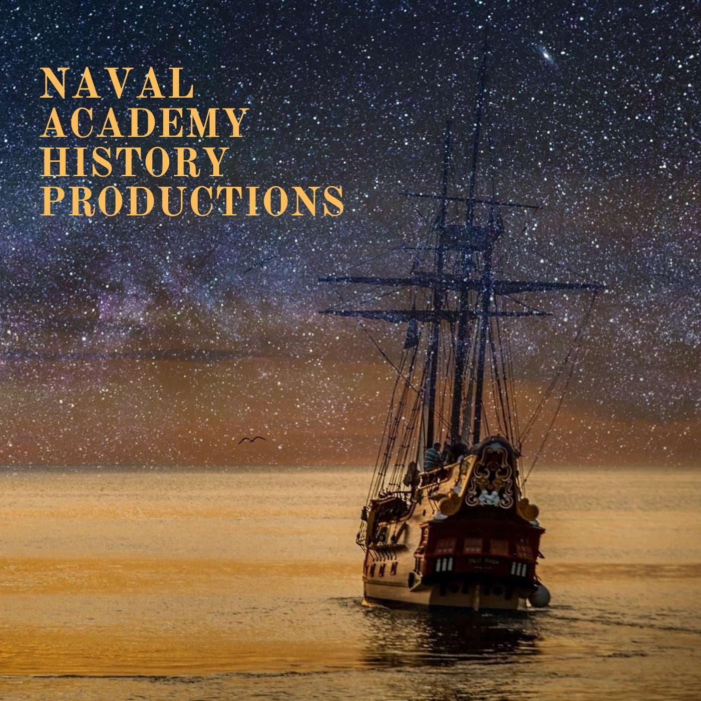 Naval Academy History Productions - Podcasts