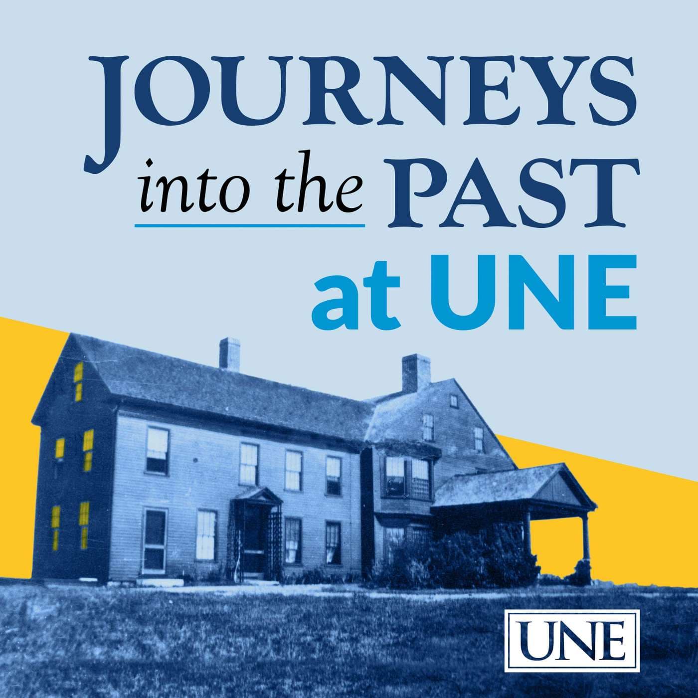 Journeys into the Past at UNE - Podcasts